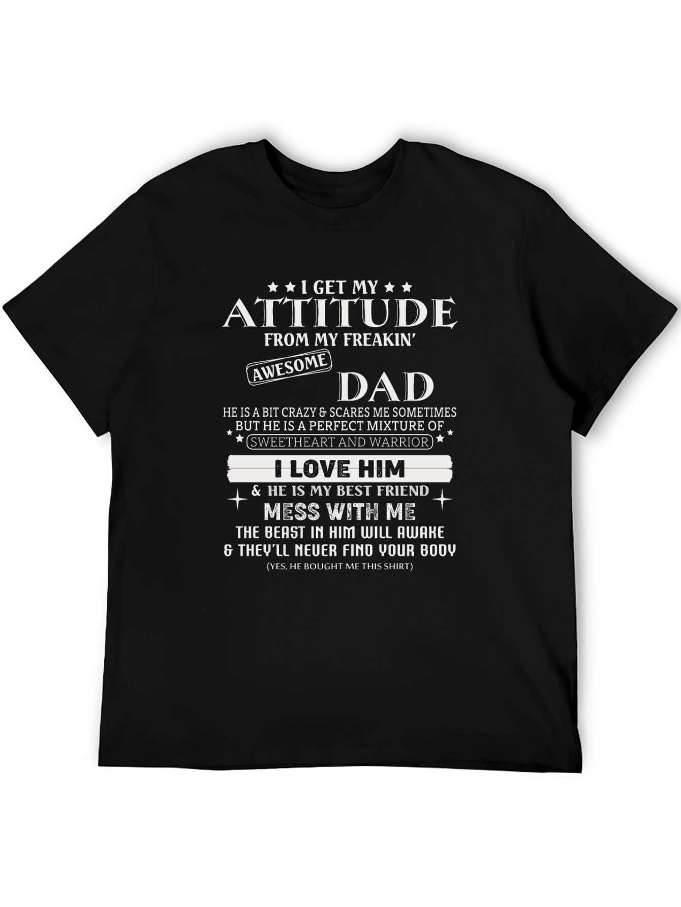 Attitude From My Freakin Awesome Dad Graphic T-Shirt