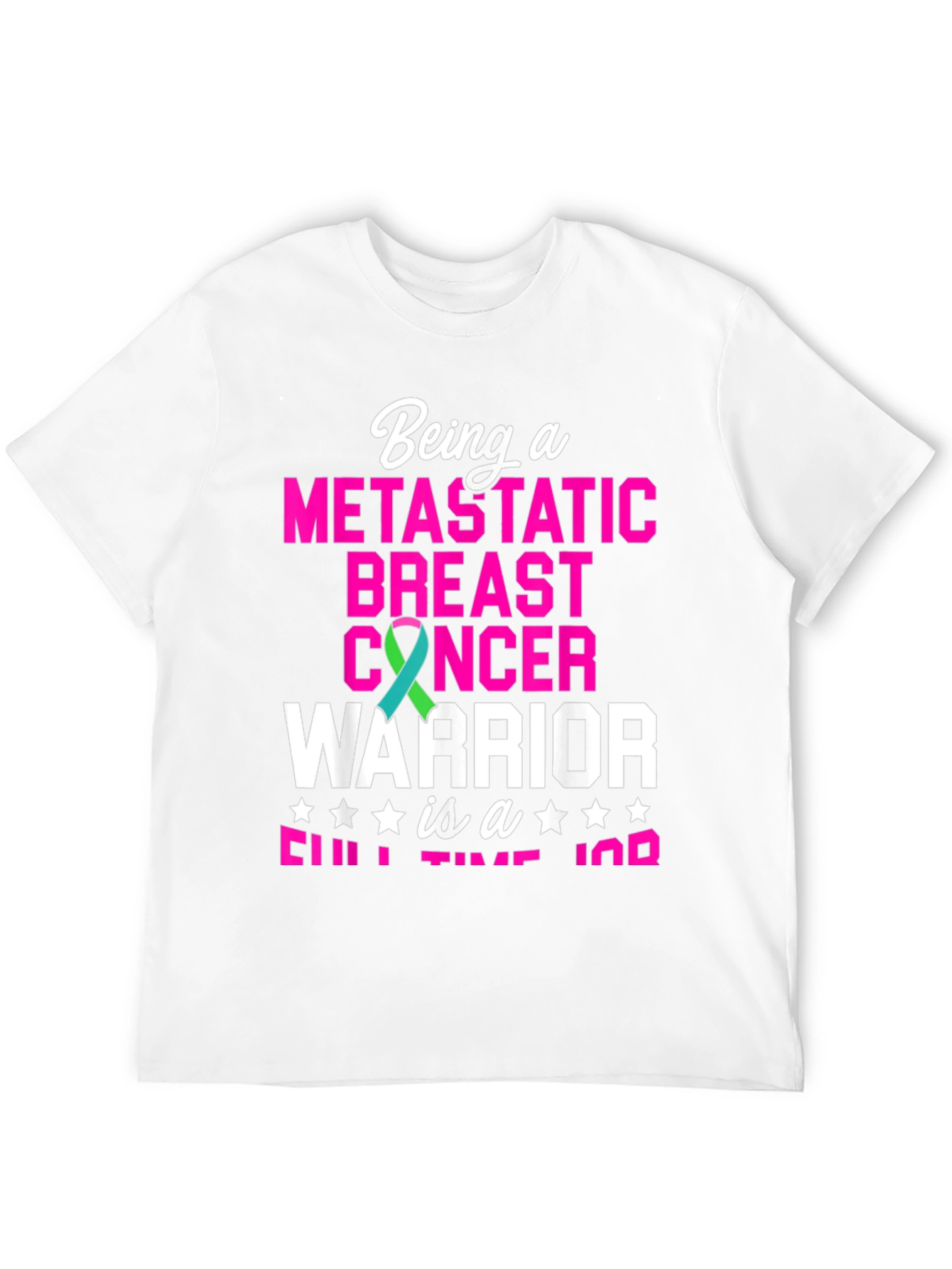 Metastatic Breast Cancer Warrior T-Shirt