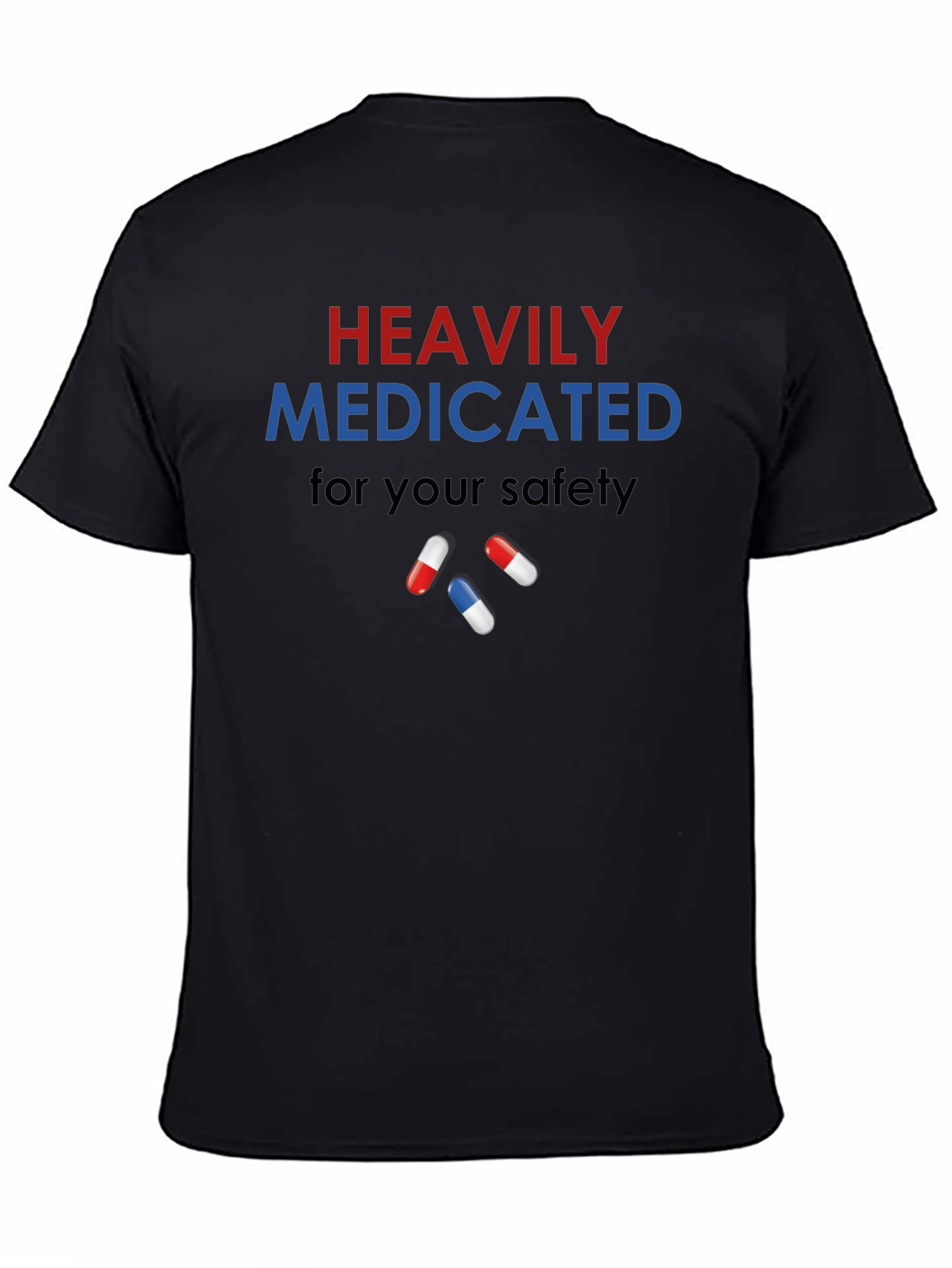 Heavily Medicated T-Shirt - Funny Graphic Tee