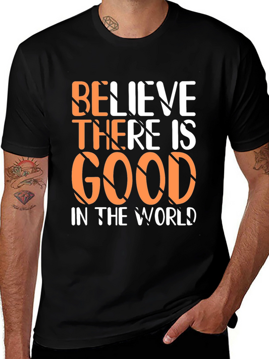 Believe There is Good in the World Black Graphic Tee