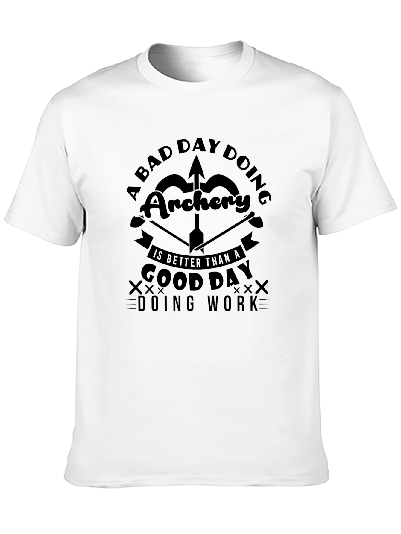 Archery T-Shirt: A Bad Day Doing Archery