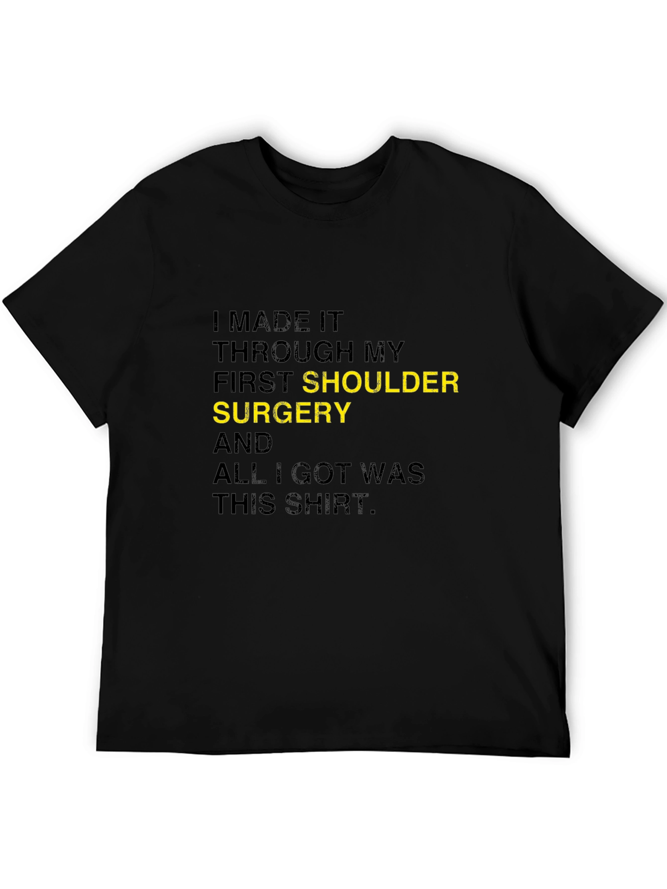 Shoulder Surgery Recovery T-Shirt - Funny Gift Idea