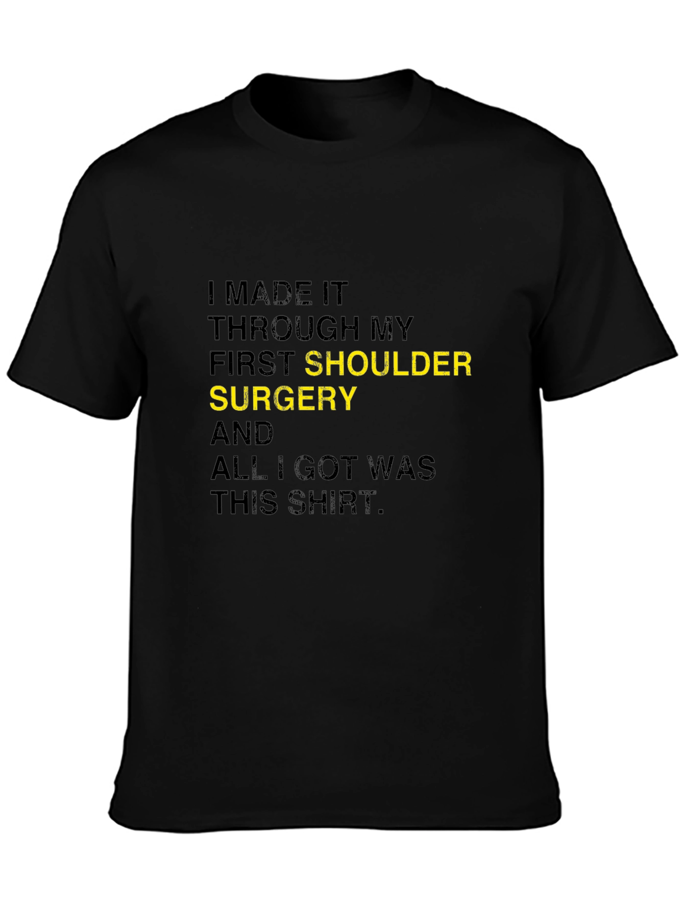 Shoulder Surgery Recovery T-Shirt - Funny Gift Idea