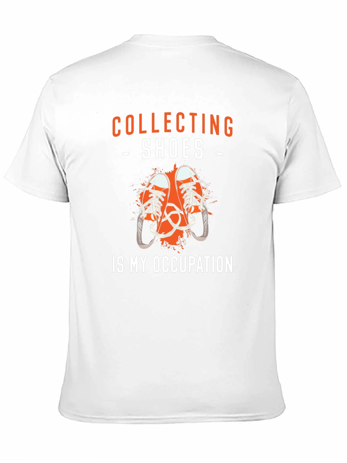 Collecting Shoes Is My Occupation Graphic Tee