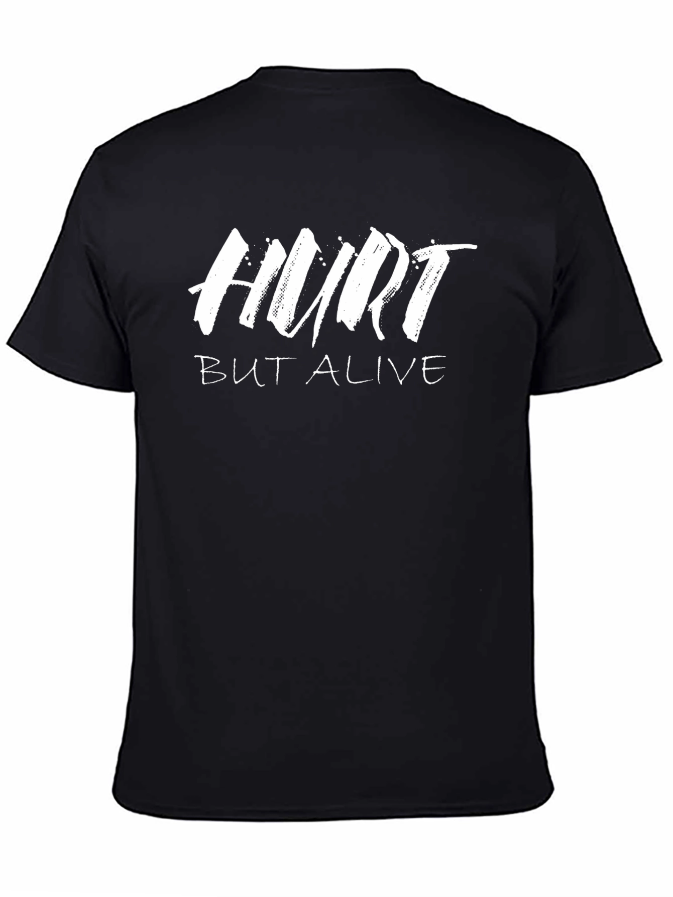 Hurt But Alive Black T-Shirt - Motivational Graphic Tee