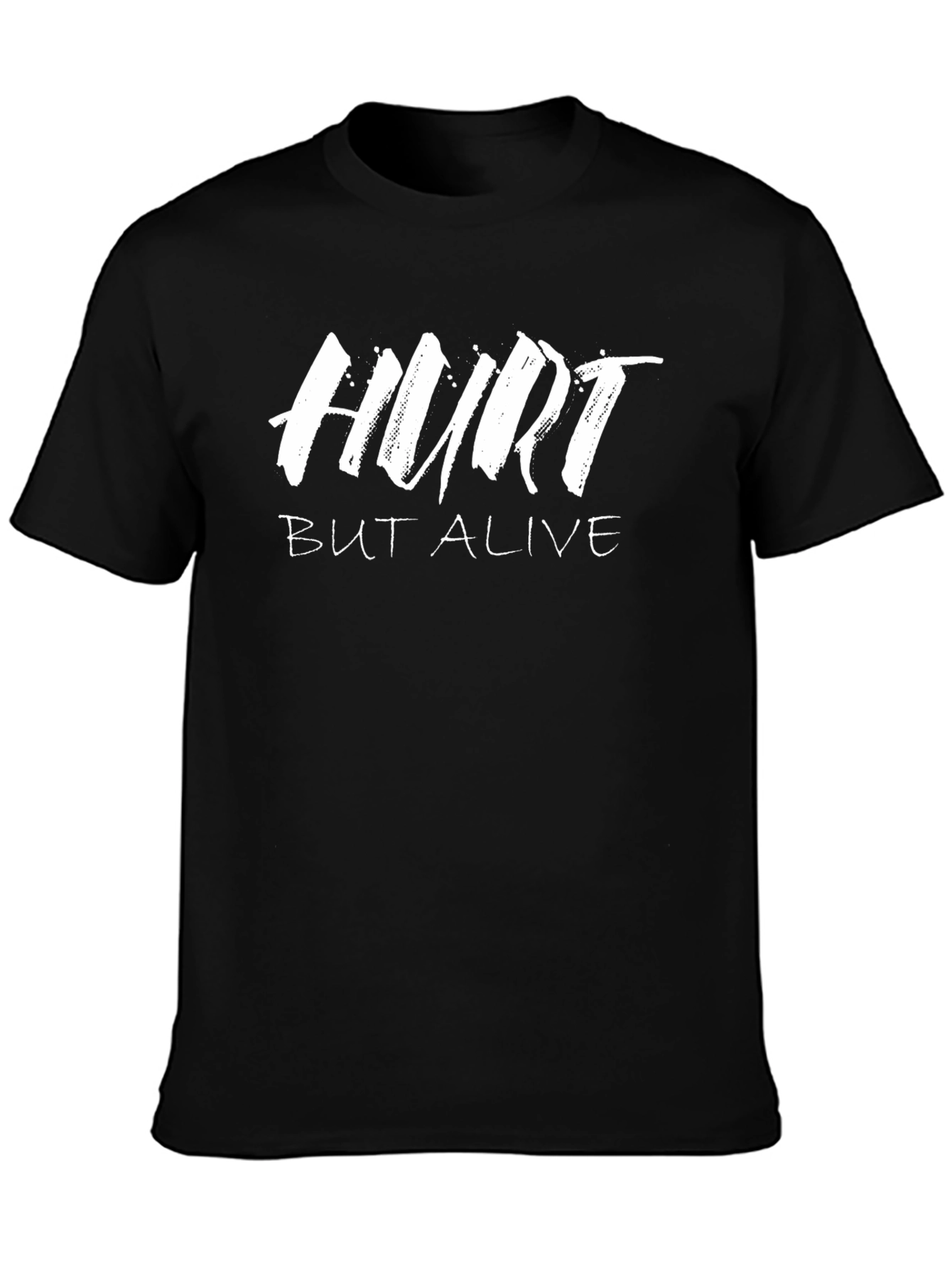 Hurt But Alive Black T-Shirt - Motivational Graphic Tee