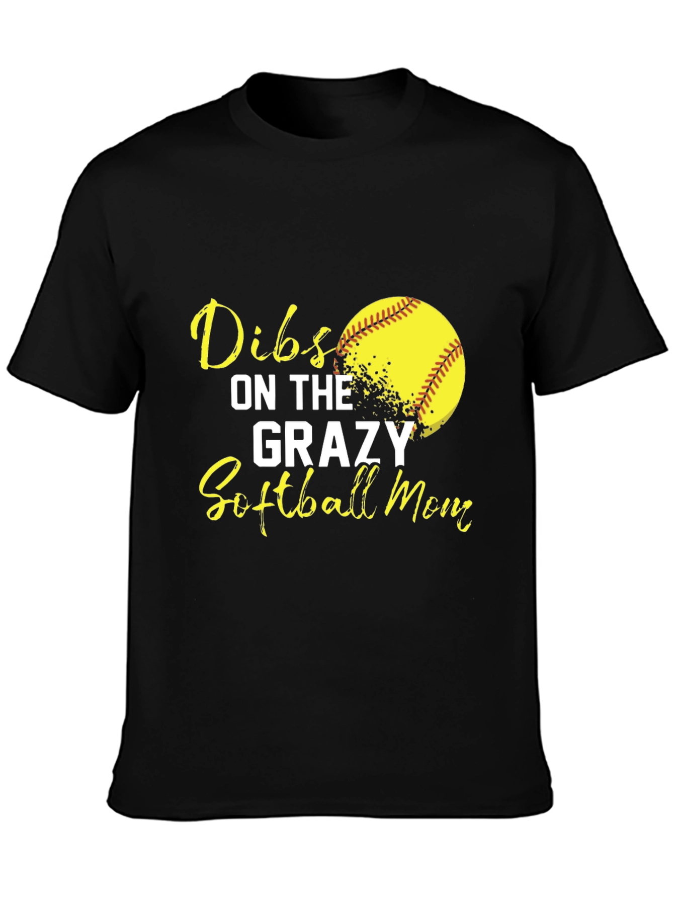 Dibs on the Crazy Softball Mom Graphic T-Shirt