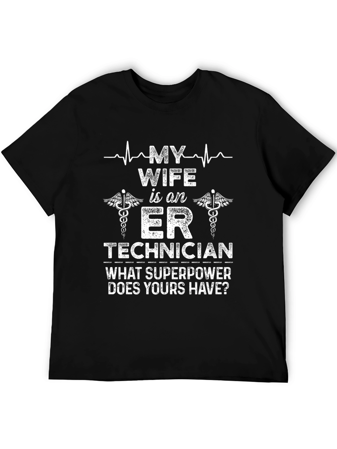 ER Technician Wife Superpower T-Shirt