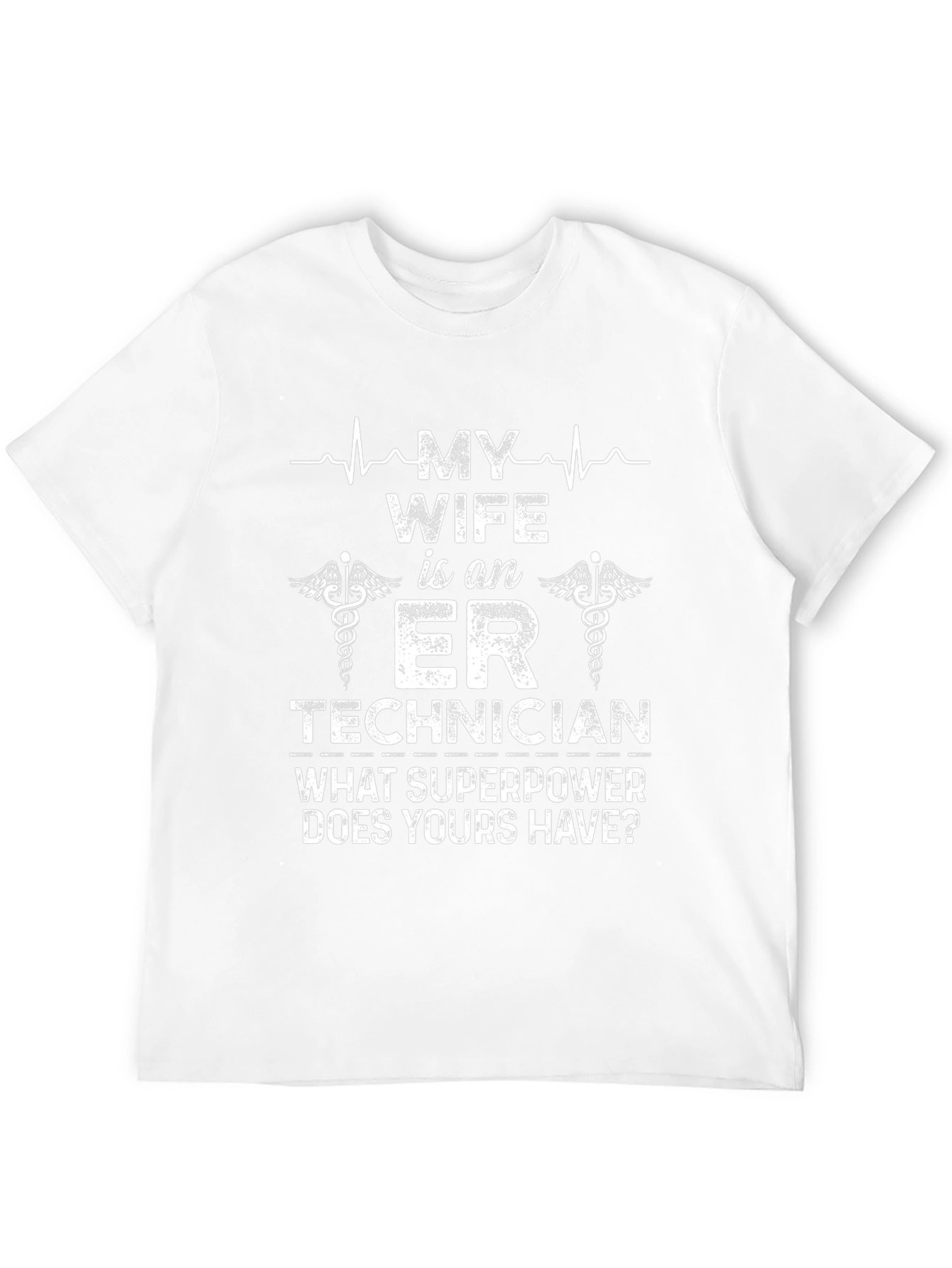 ER Technician Wife Superpower T-Shirt