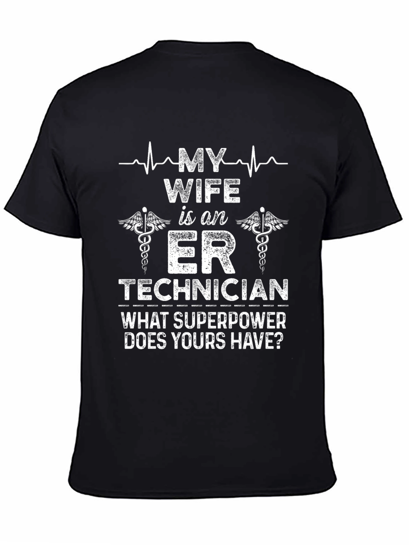 ER Technician Wife Superpower T-Shirt