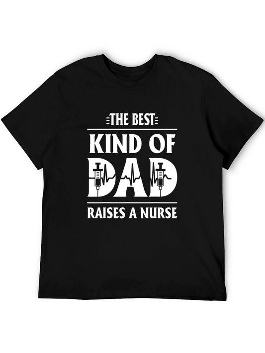 Best Kind of Dad Raises a Nurse Graphic T-Shirt