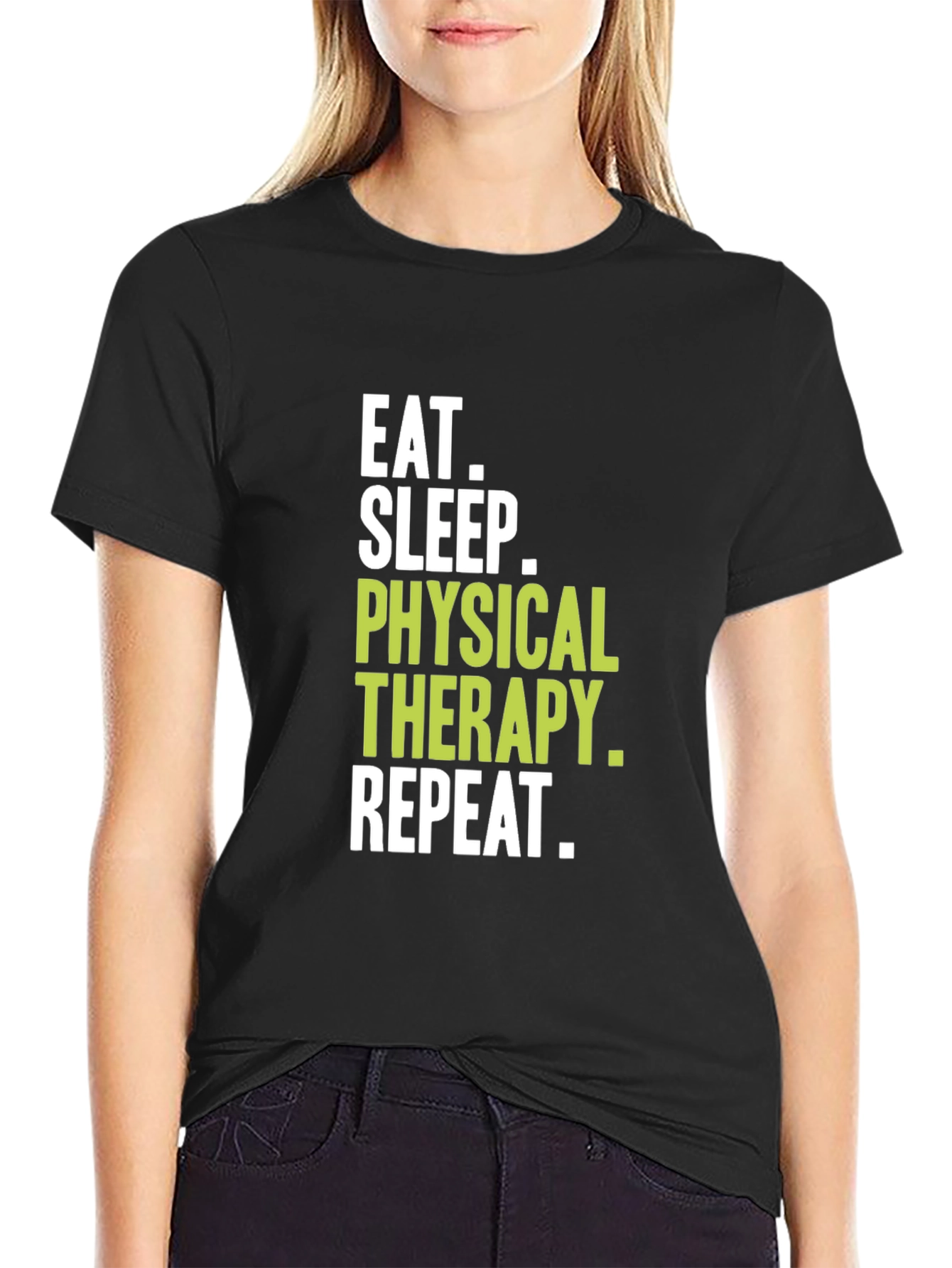 Eat Sleep Physical Therapy Repeat T-Shirt