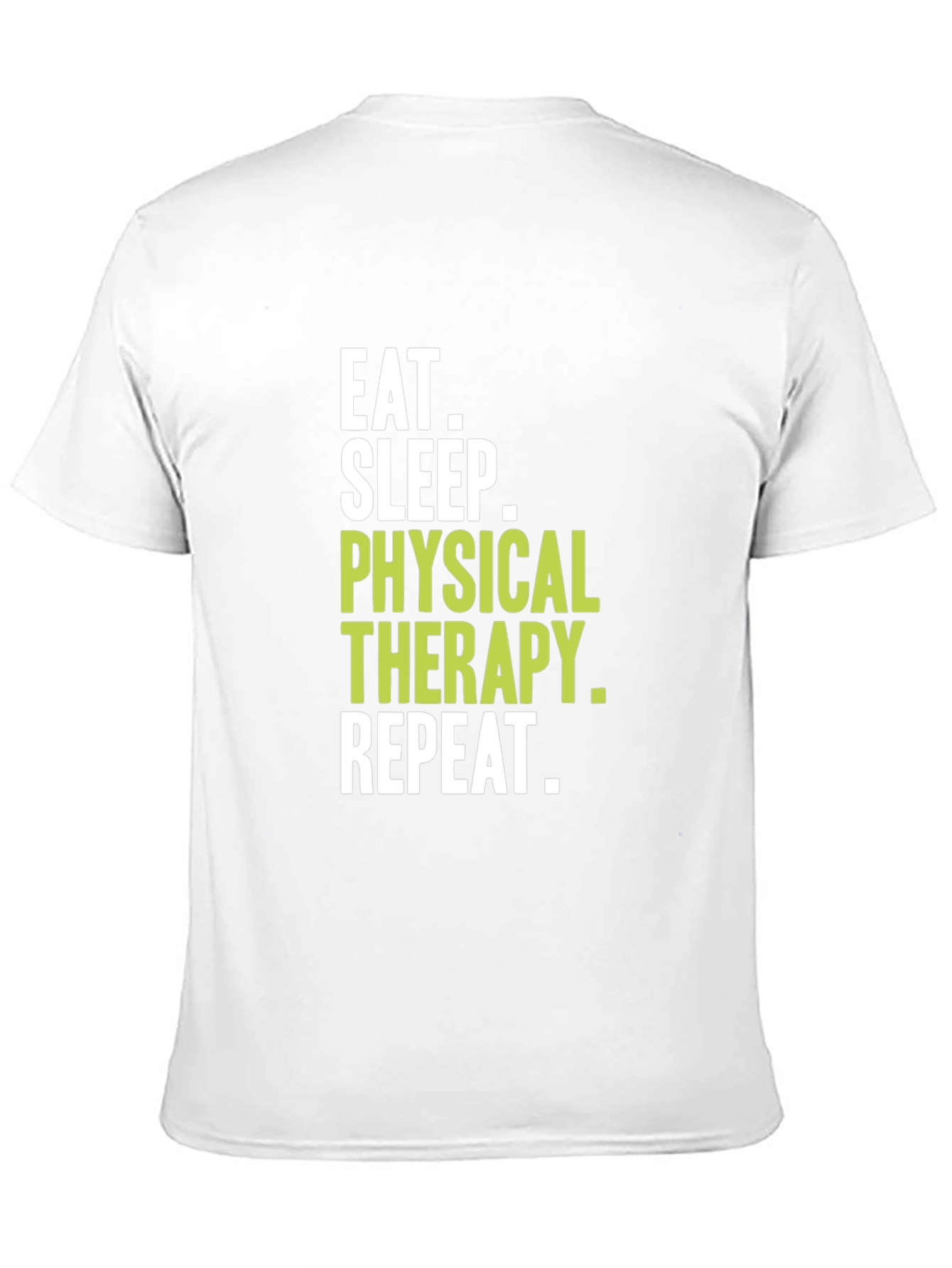 Eat Sleep Physical Therapy Repeat T-Shirt