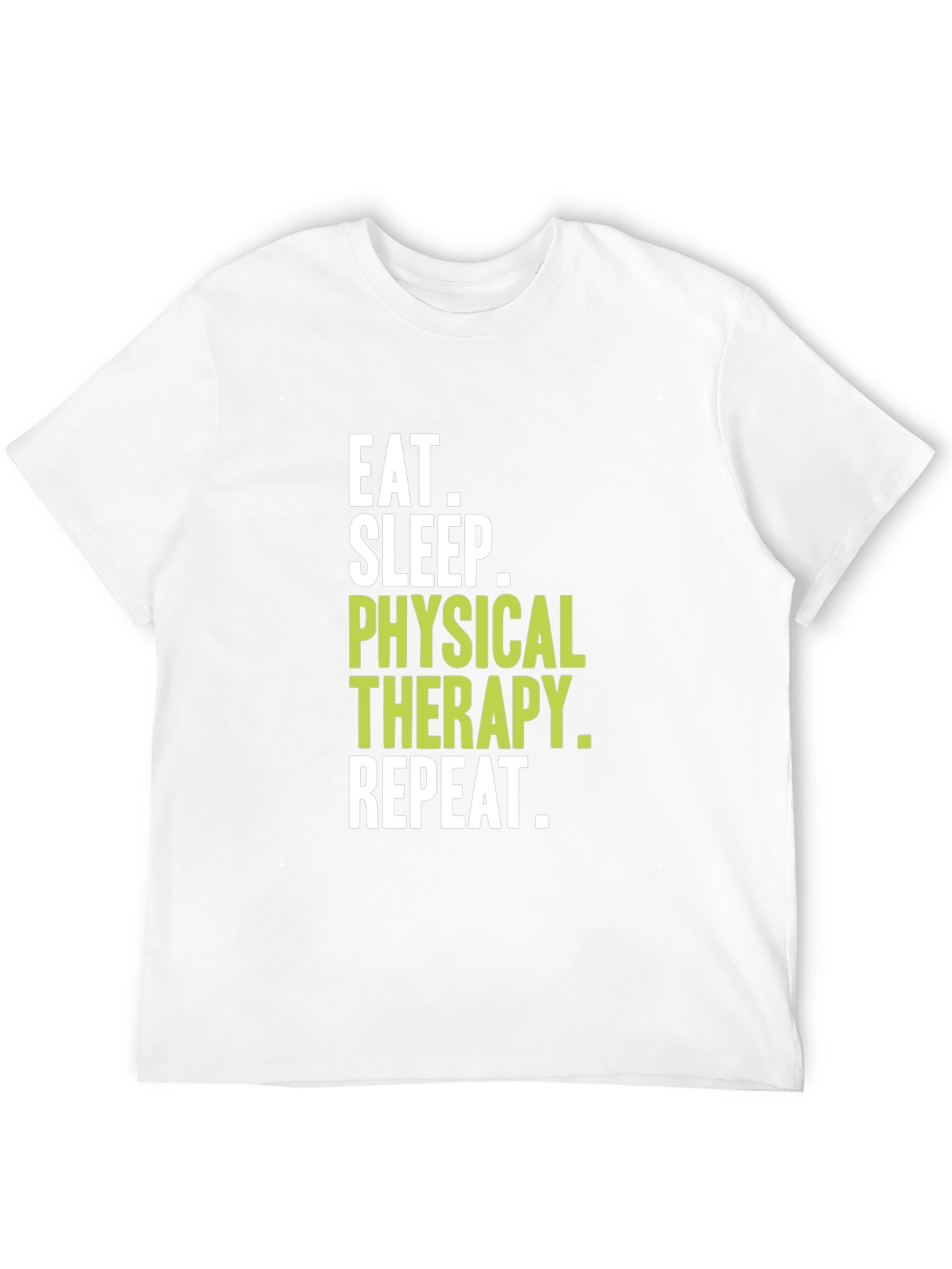 Eat Sleep Physical Therapy Repeat T-Shirt