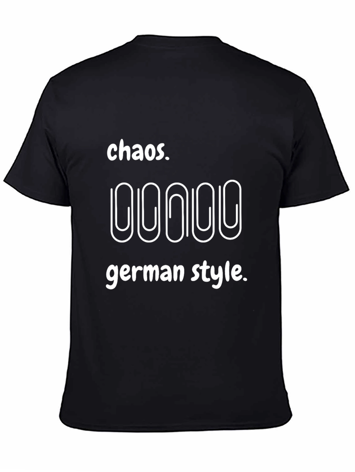 Chaos German Style T-Shirt