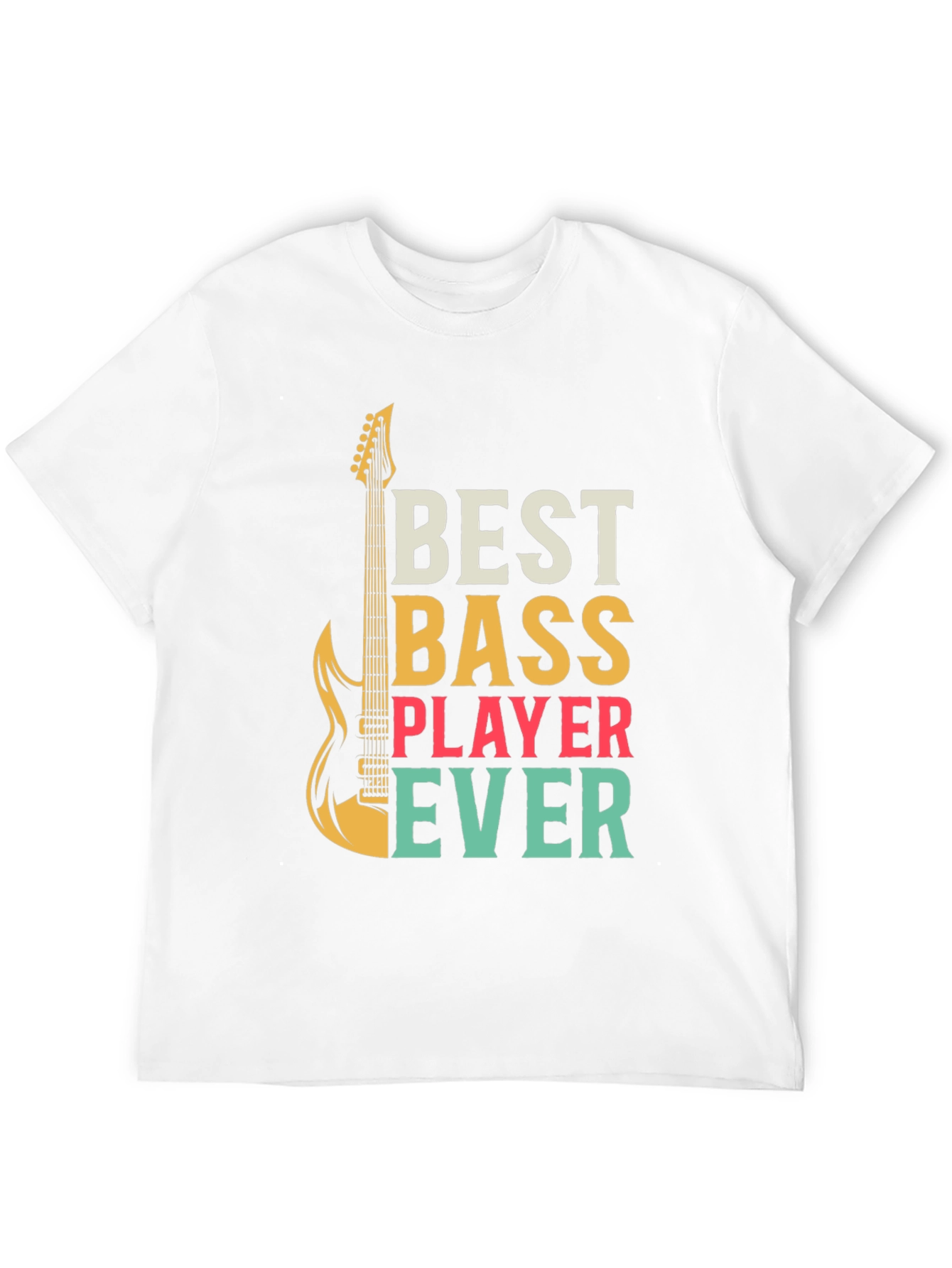 Best Bass Player Ever Graphic T-Shirt
