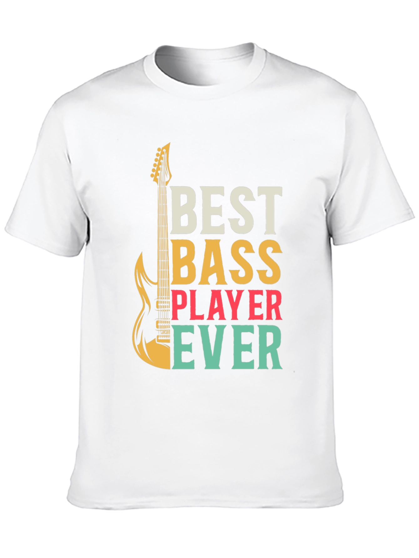 Best Bass Player Ever Graphic T-Shirt
