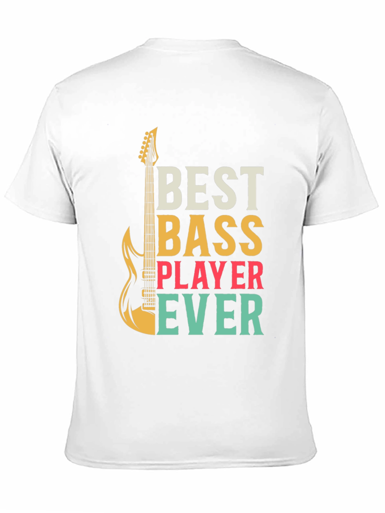 Best Bass Player Ever Graphic T-Shirt