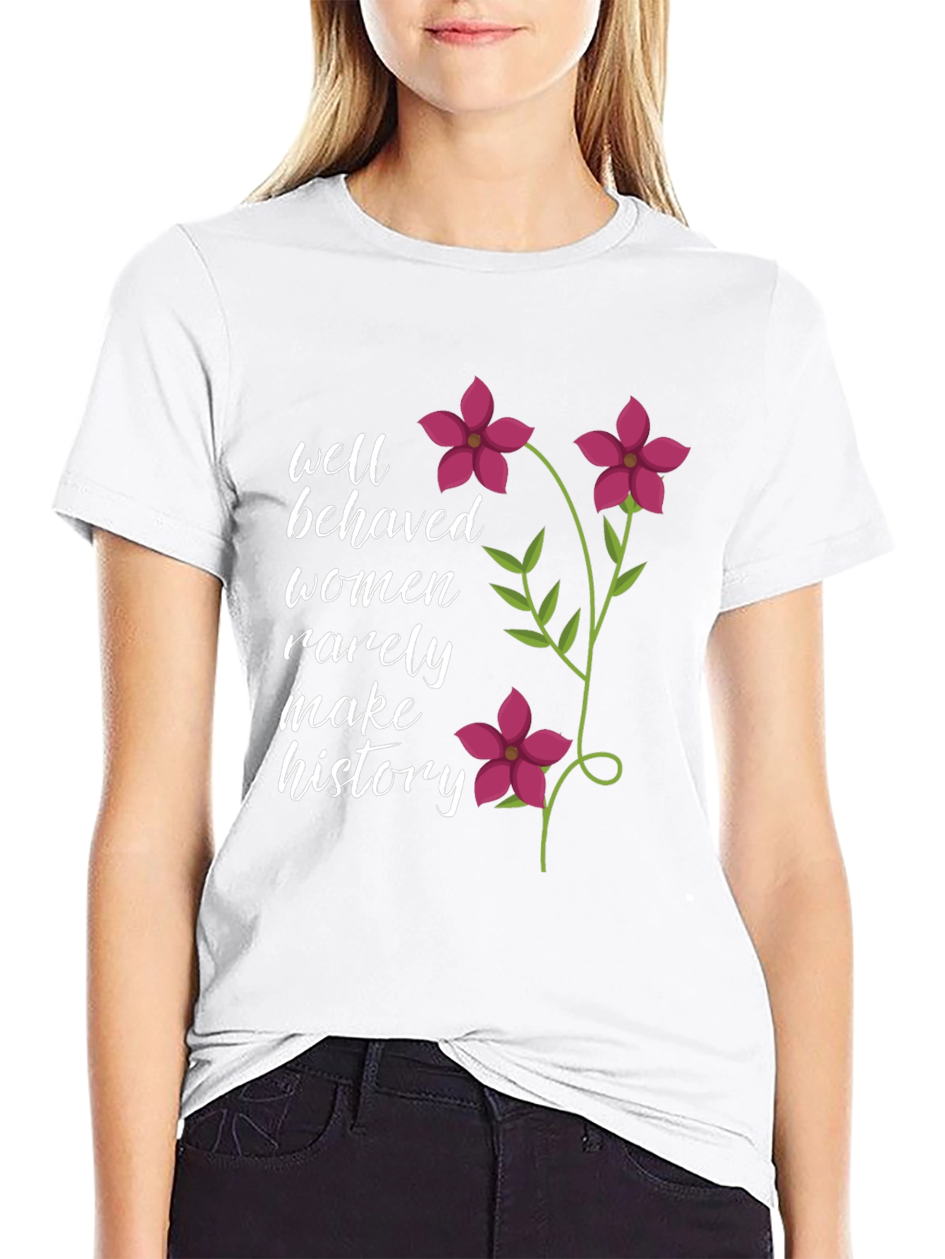 Well Behaved Women Slogan Graphic Tee
