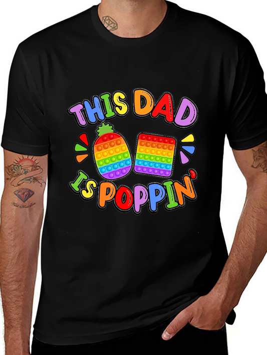 This Dad Is Poppin T-Shirt Fun Rainbow Design