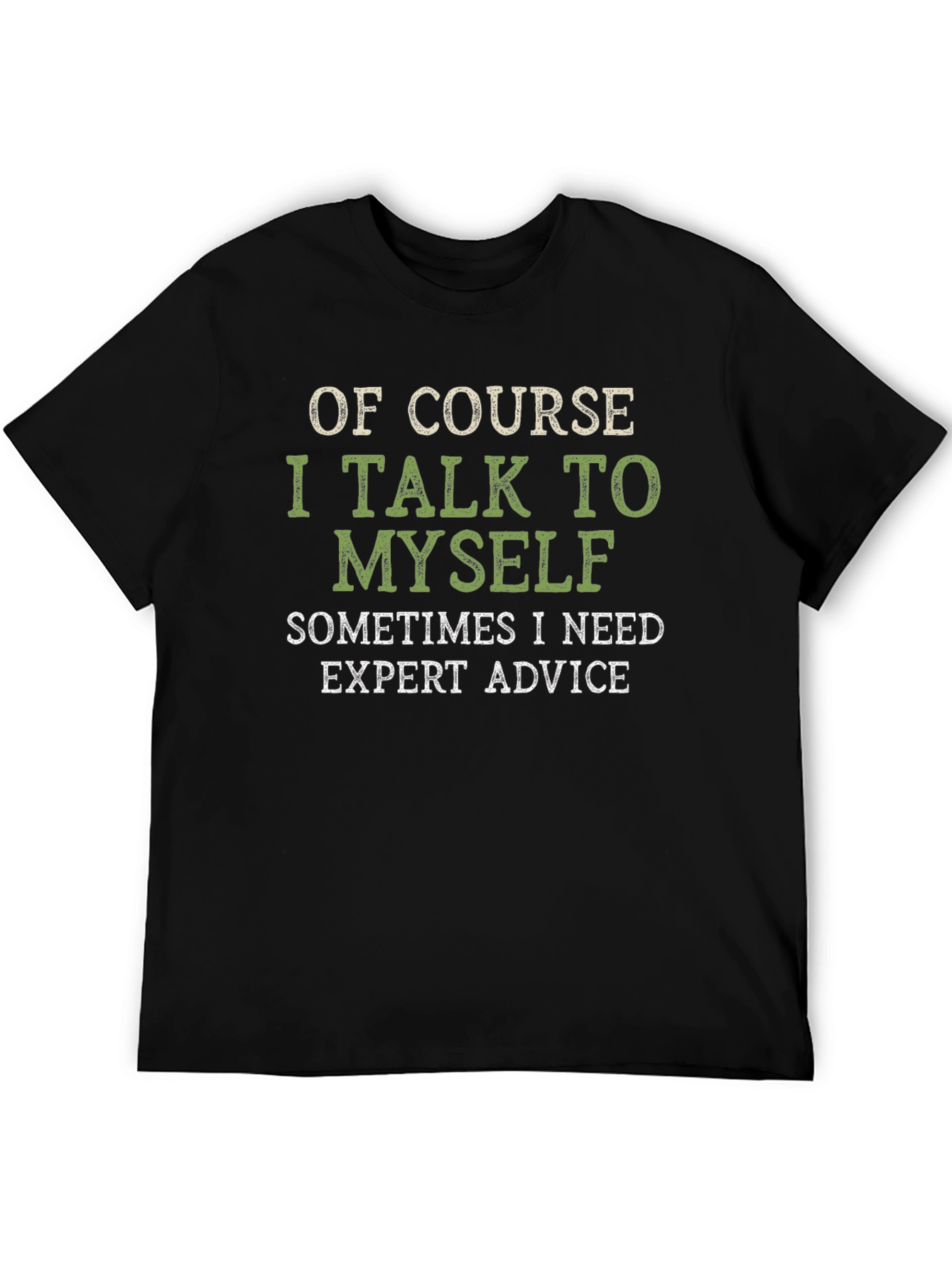 Expert Advice T-Shirt Funny Mens Tee