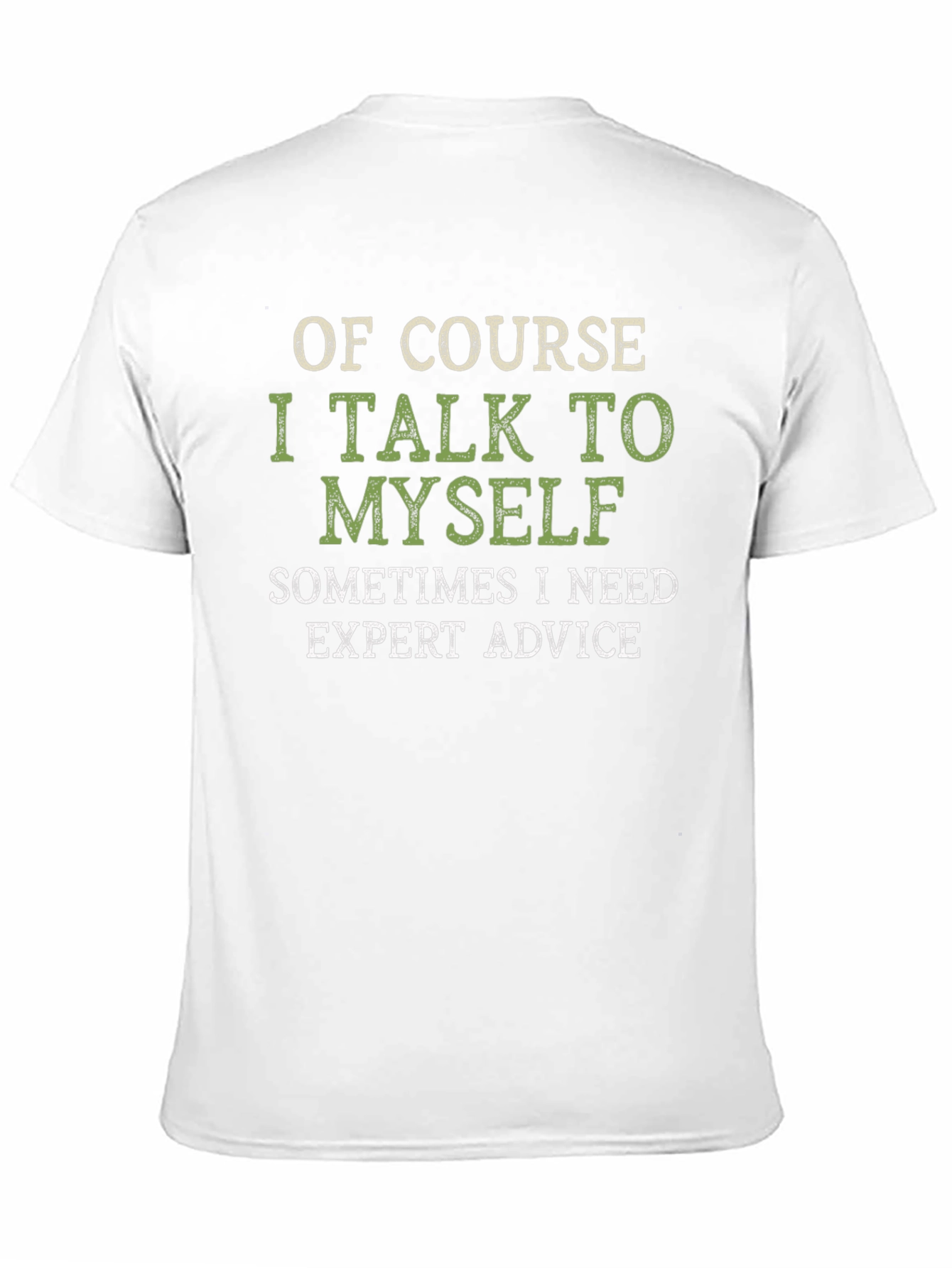 Expert Advice T-Shirt Funny Mens Tee