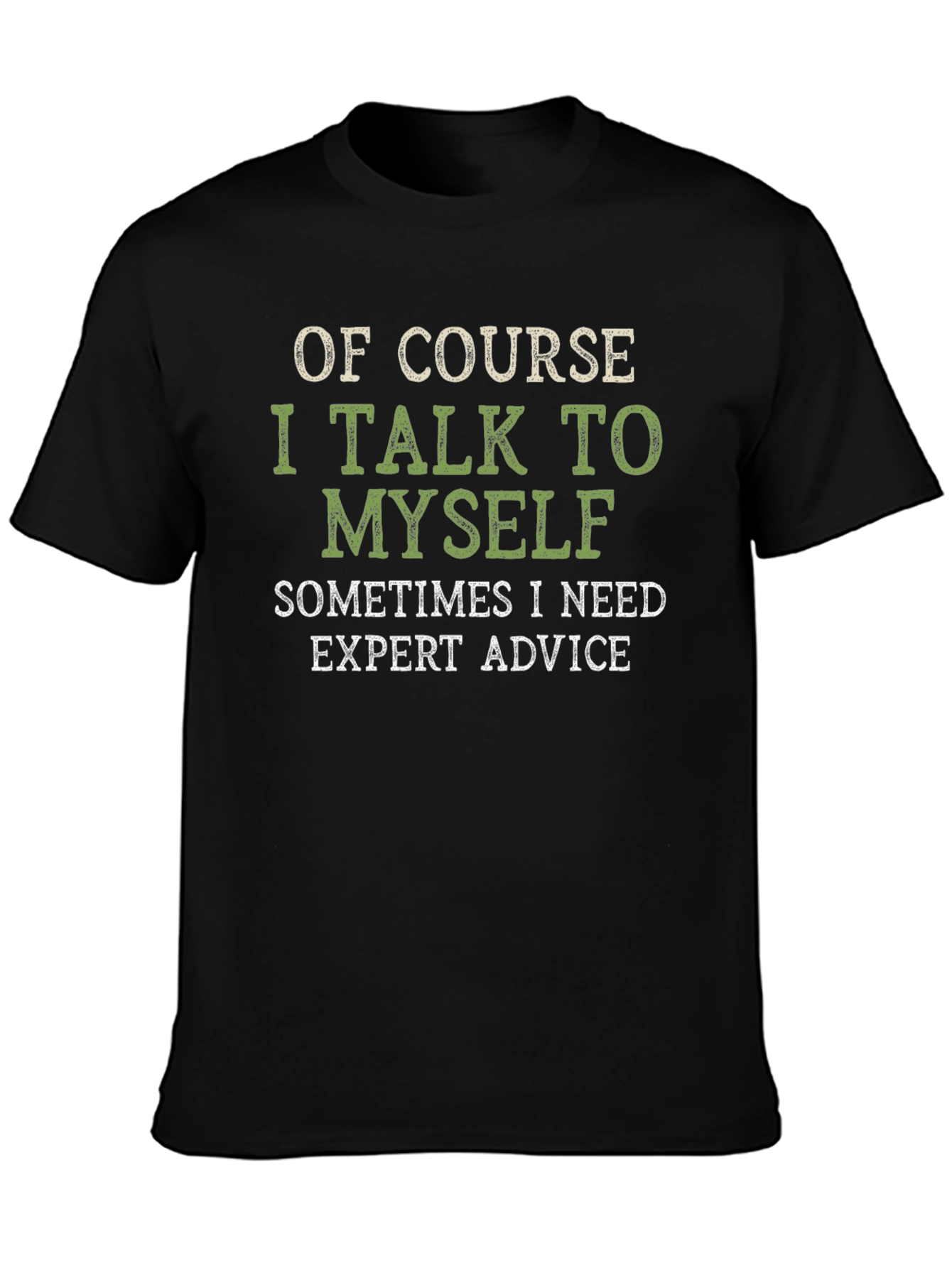 Expert Advice T-Shirt Funny Mens Tee