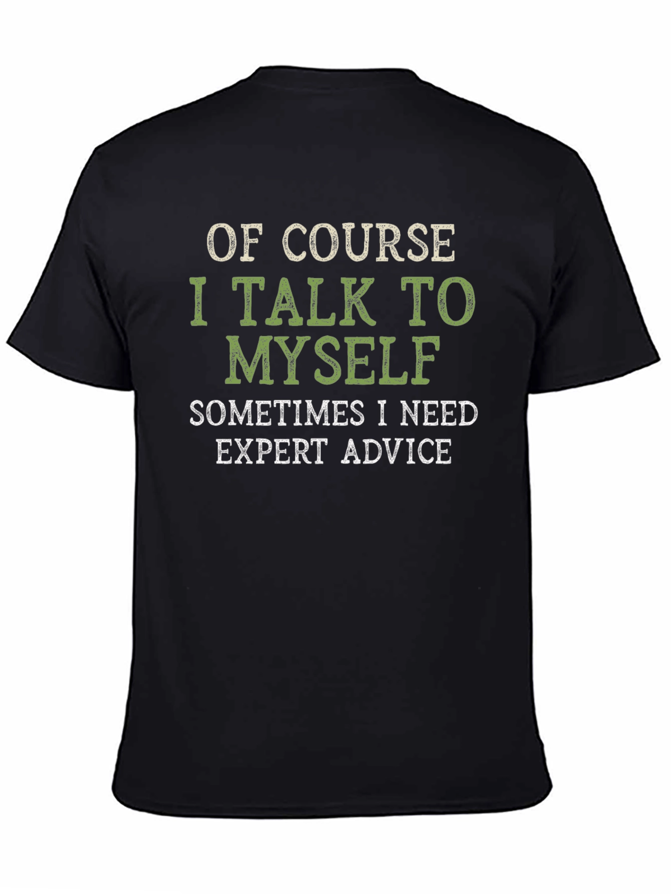 Expert Advice T-Shirt Funny Mens Tee
