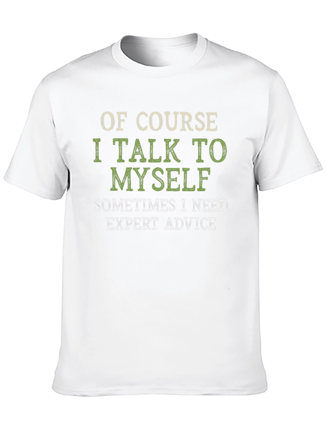 Expert Advice T-Shirt Funny Mens Tee