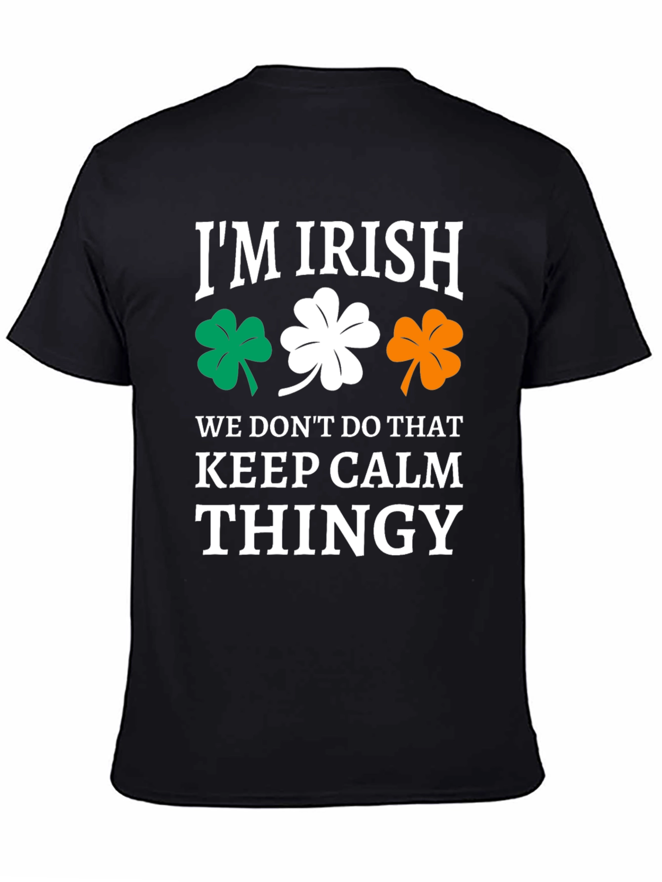 Im Irish Keep Calm Thingy Graphic T-Shirt