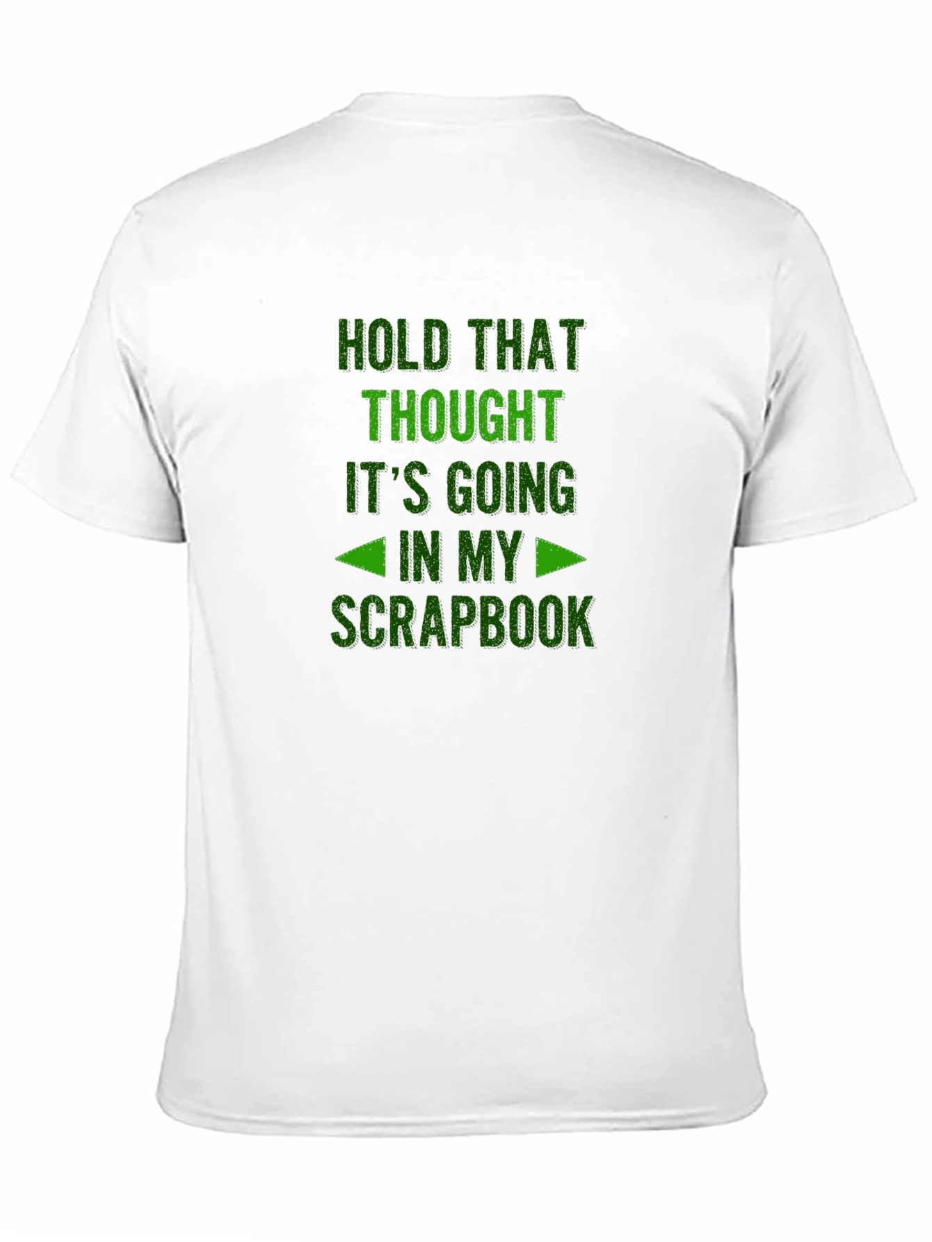 Hold That Thought Scrapbook T-Shirt