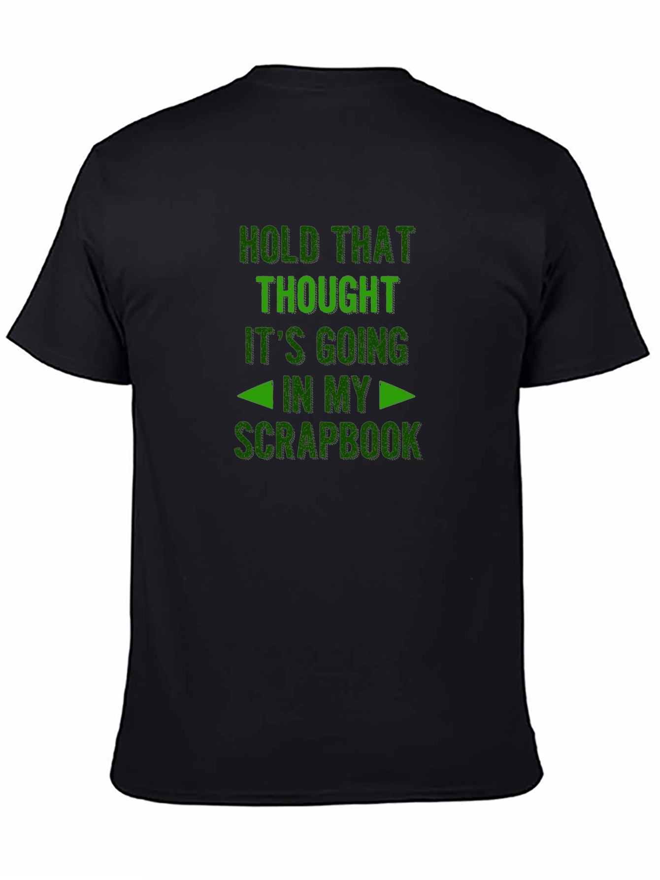 Hold That Thought Scrapbook T-Shirt