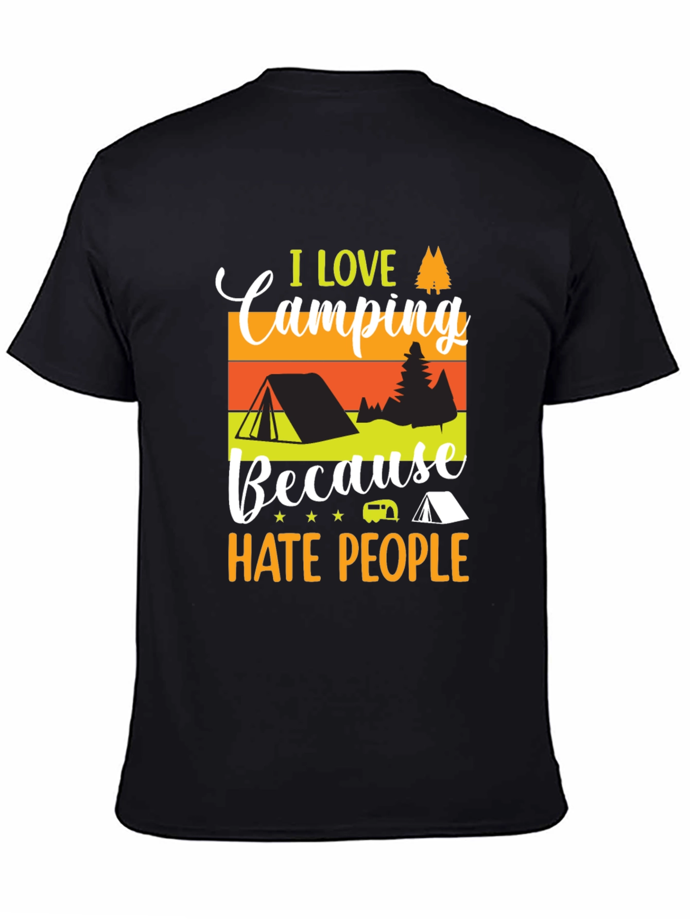 Camping Lover T-Shirt - I Hate People Tee