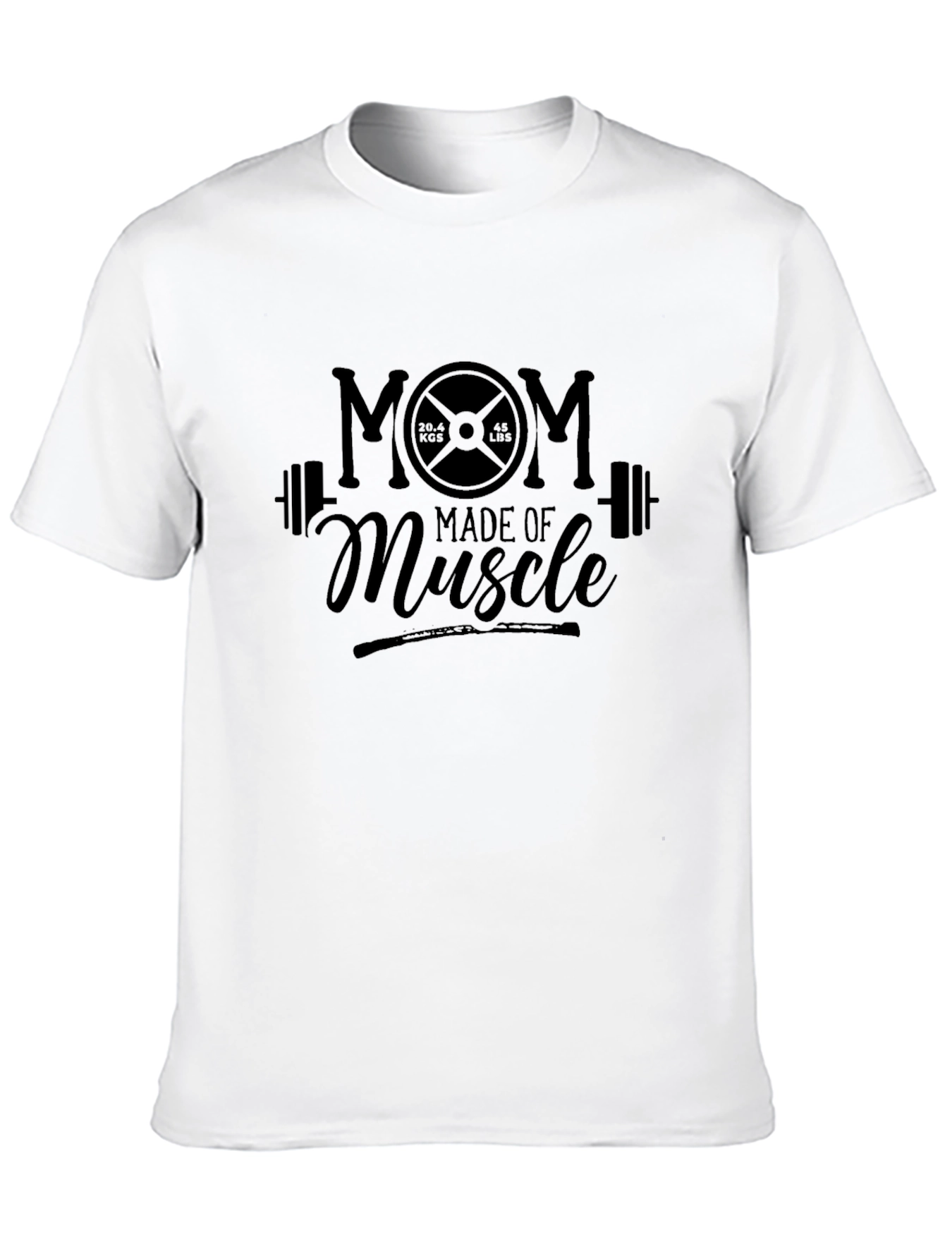Mom Made of Muscle T-Shirt