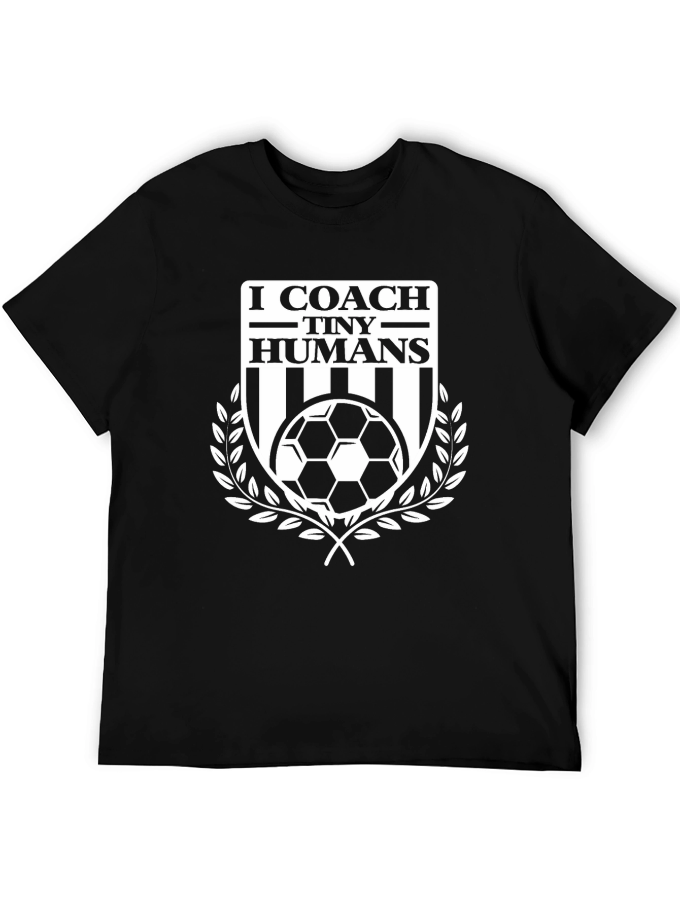 I Coach Tiny Humans Soccer T-Shirt