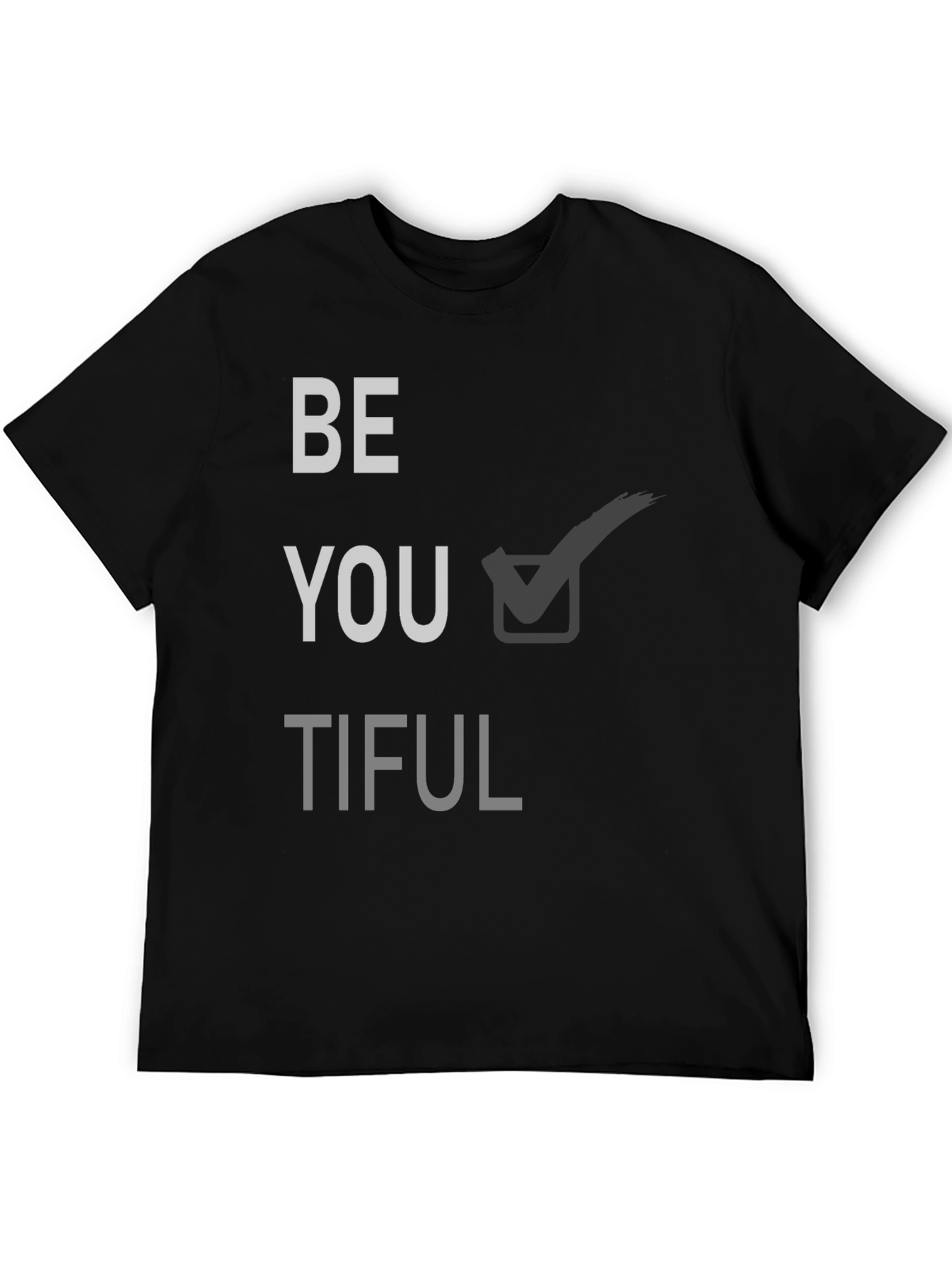 Be You Tiful Graphic Tee - Black Cotton T-Shirt
