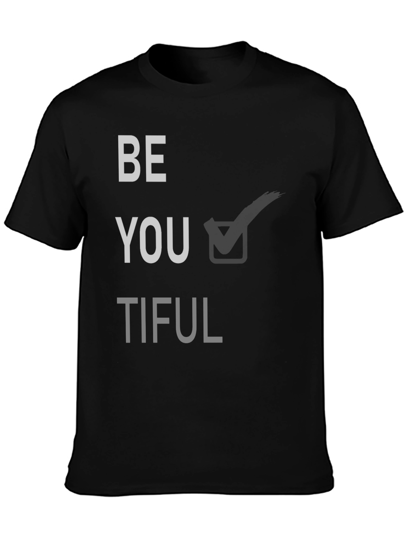 Be You Tiful Graphic Tee - Black Cotton T-Shirt