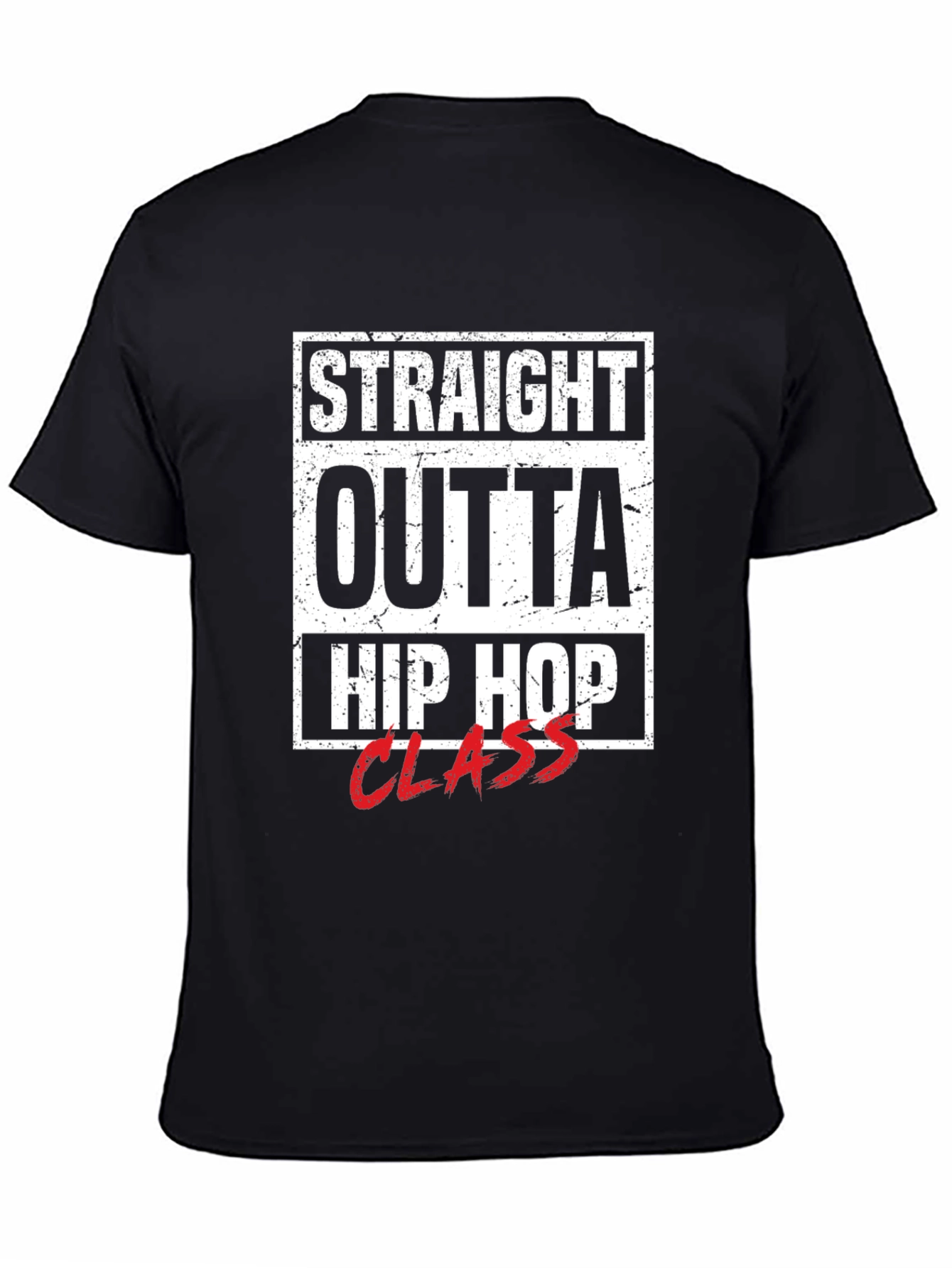 Straight Outta Hip Hop Class T-Shirt