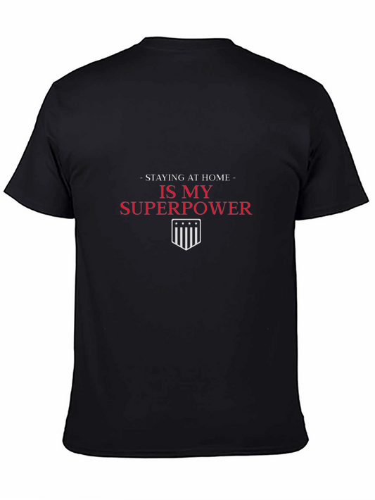 Stay Home Superpower Black Graphic T-Shirt