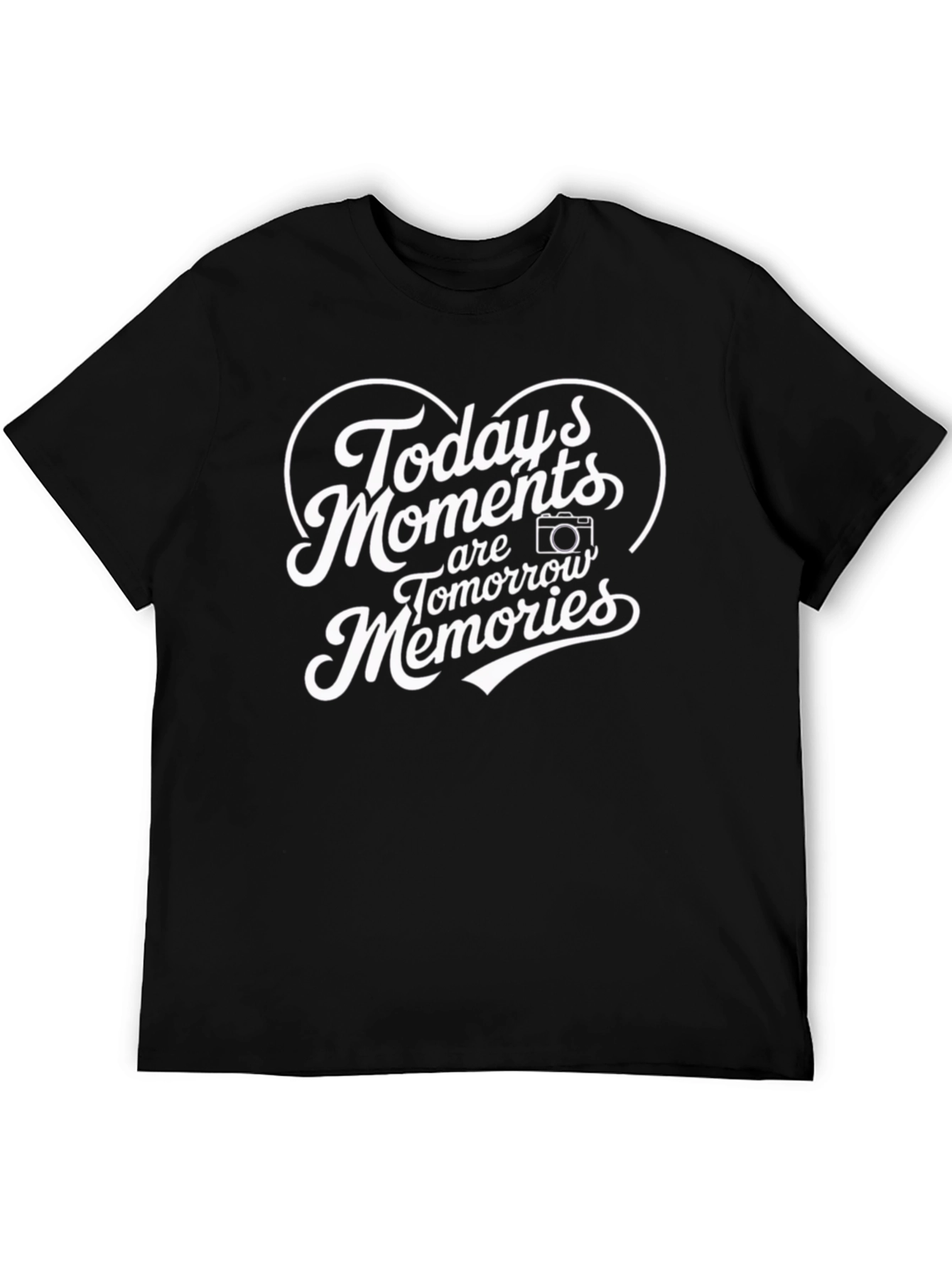Todays Moments Tomorrows Memories Graphic Tee