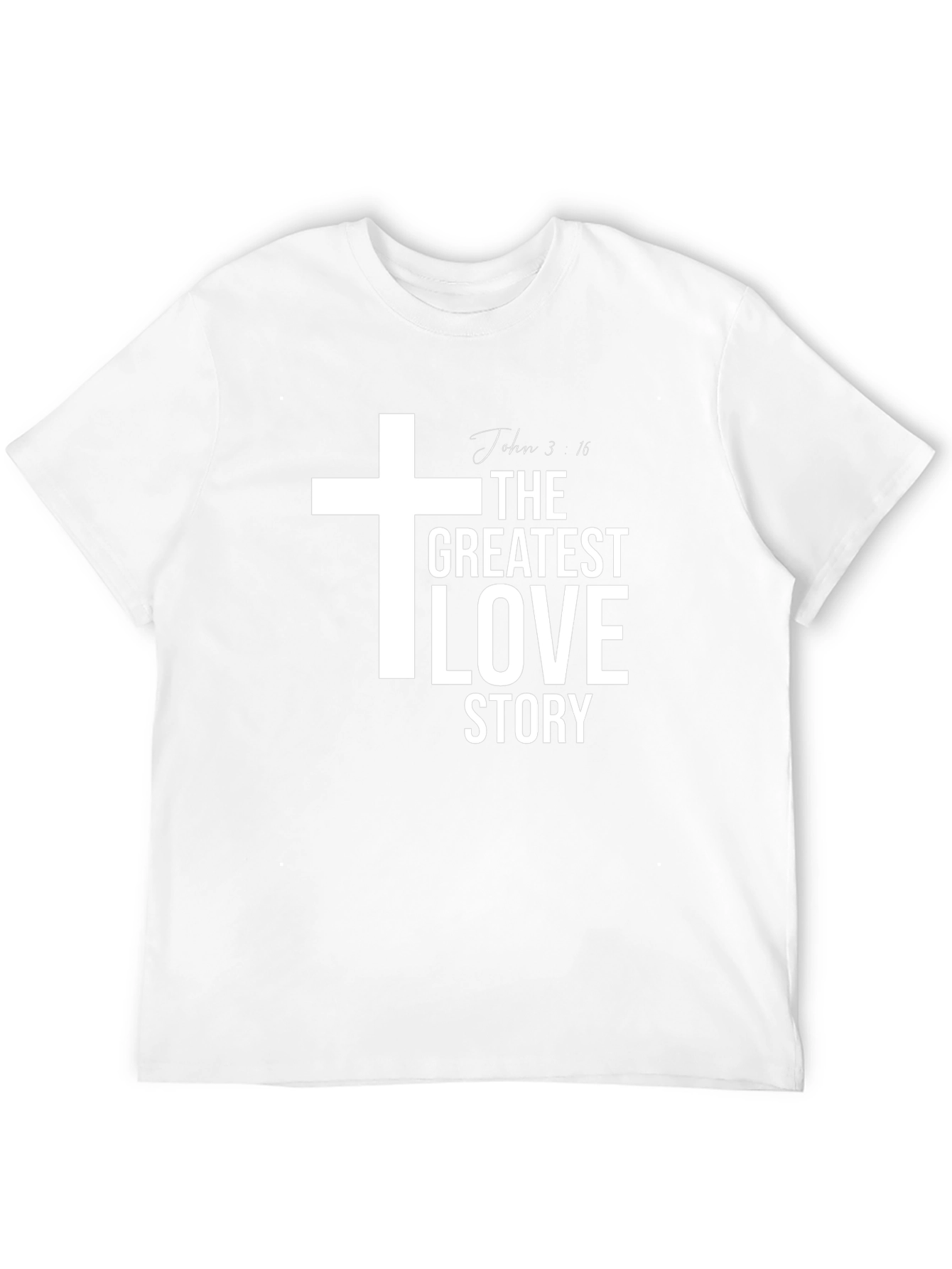 The Greatest Love Story Christian T-Shirt
