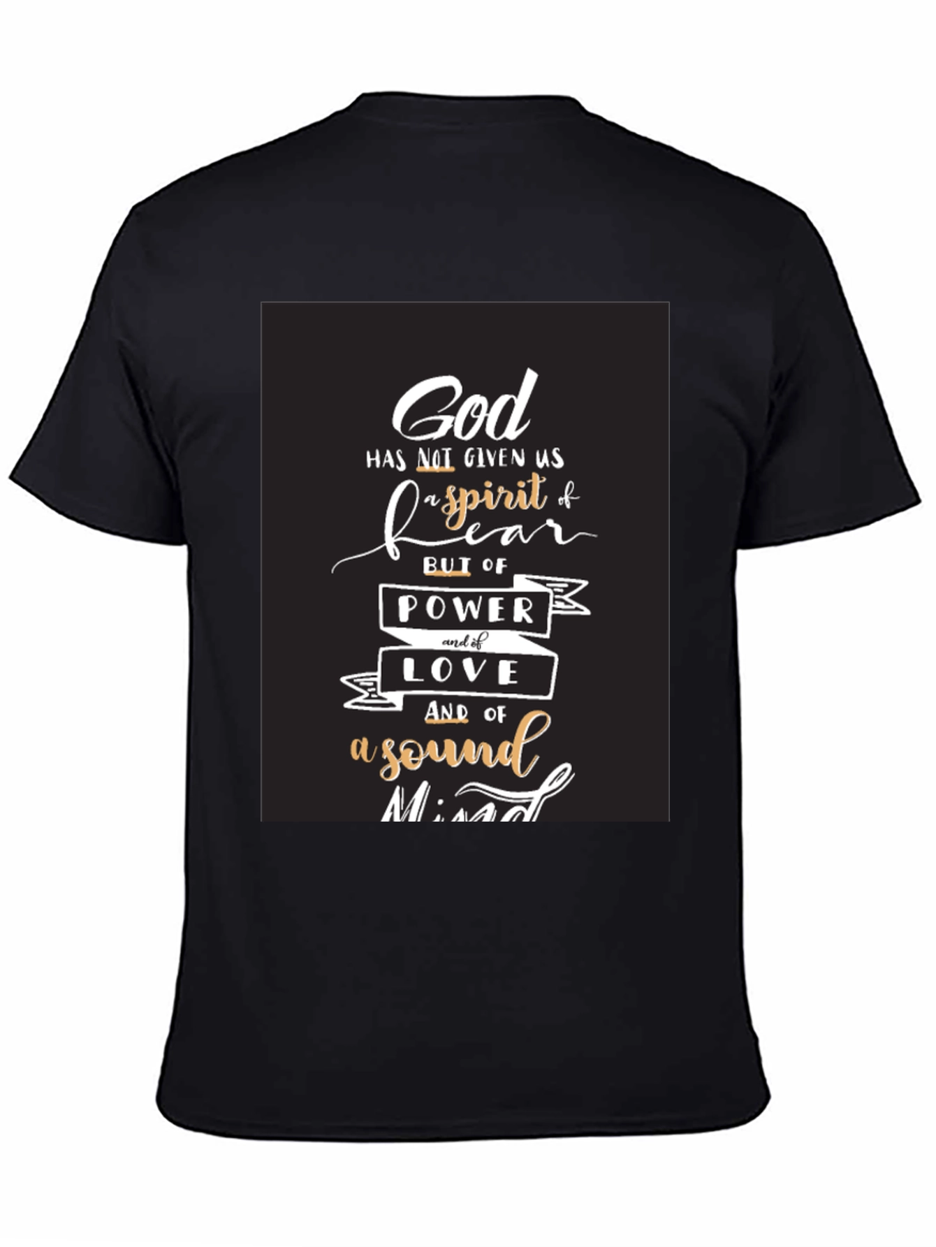 God Spirit Fear T-Shirt - Power Love Sound Mind