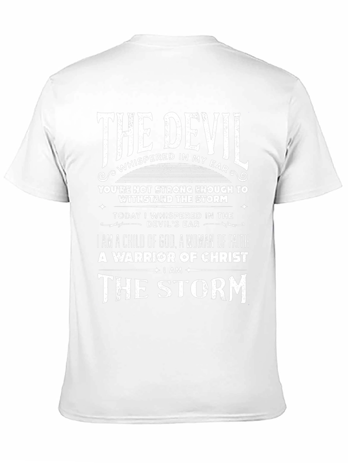 The Devil Whispered T-Shirt - Faith & Strength