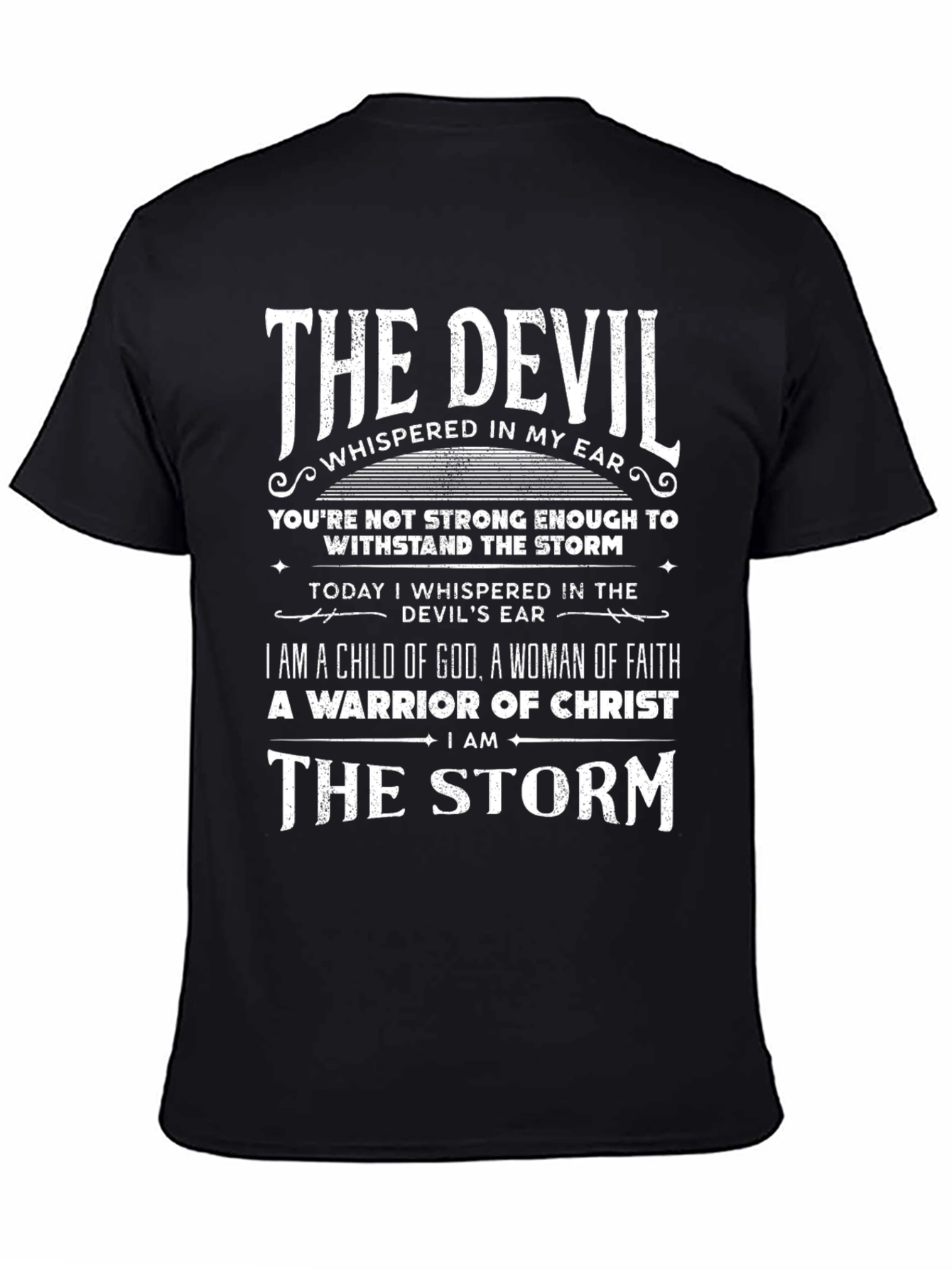 The Devil Whispered T-Shirt - Faith & Strength