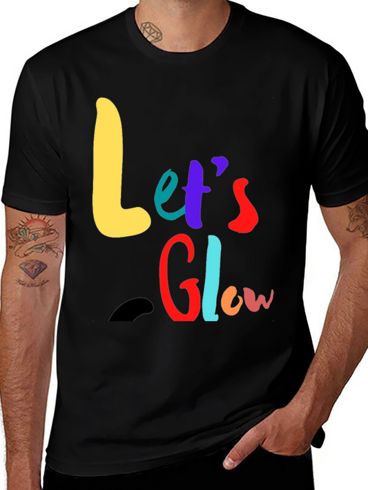 Lets Glow Graphic Tee - Vibrant & Fun
