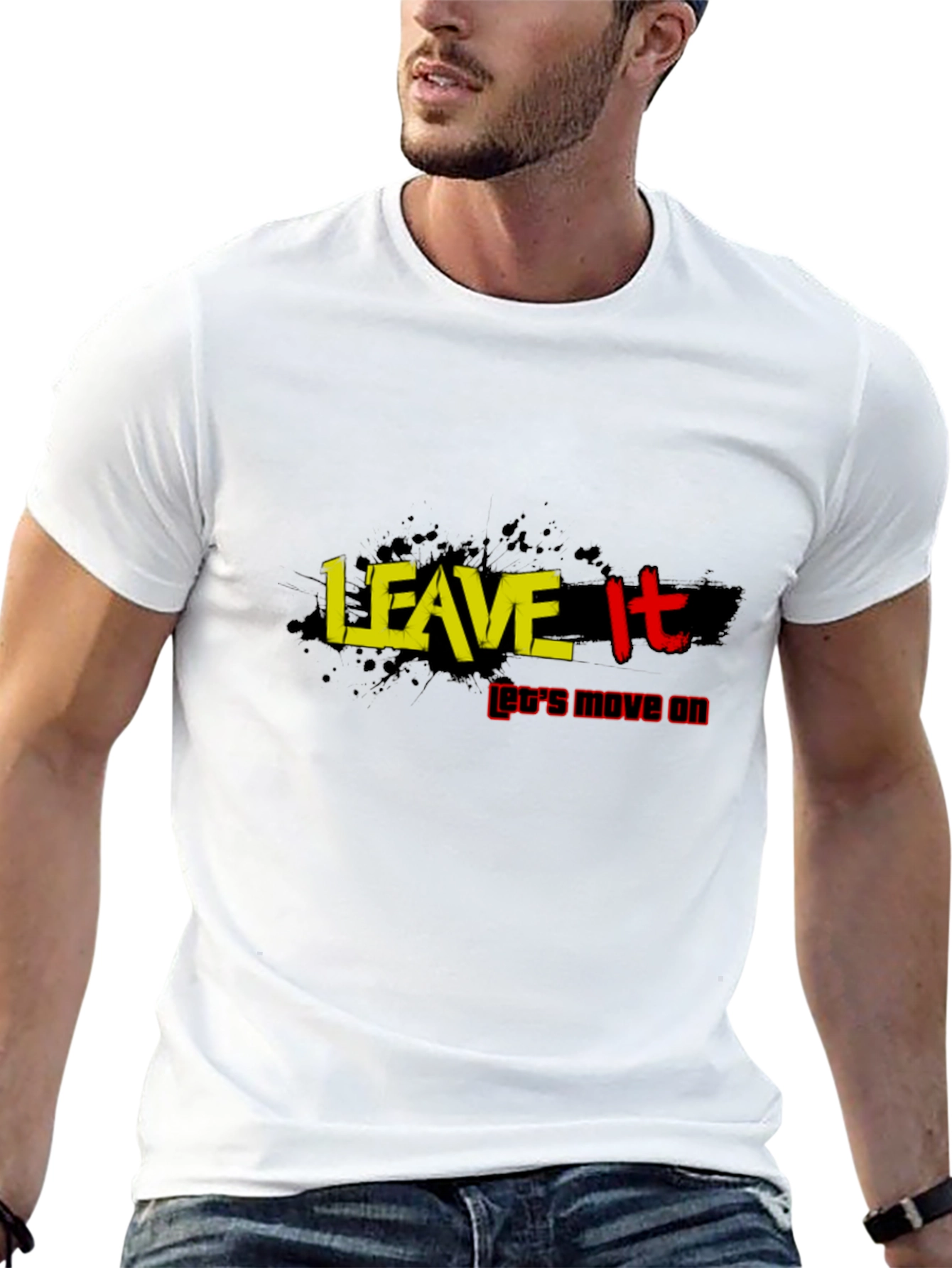 Leave It T-Shirt: Move On Inspirational Tee