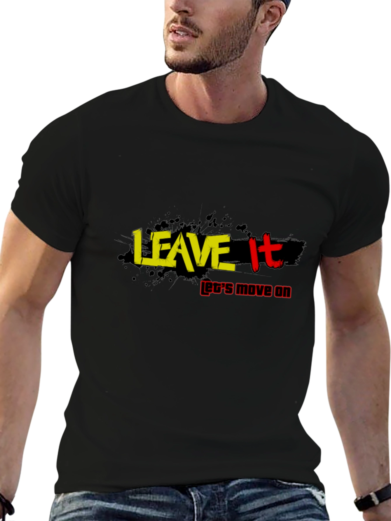 Leave It T-Shirt: Move On Inspirational Tee