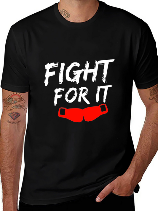Fight For It Graphic Tee - Motivational Boxing T-Shirt