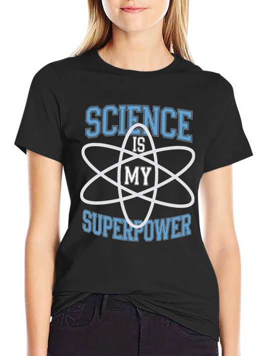 Science is My Superpower Black Graphic T-Shirt