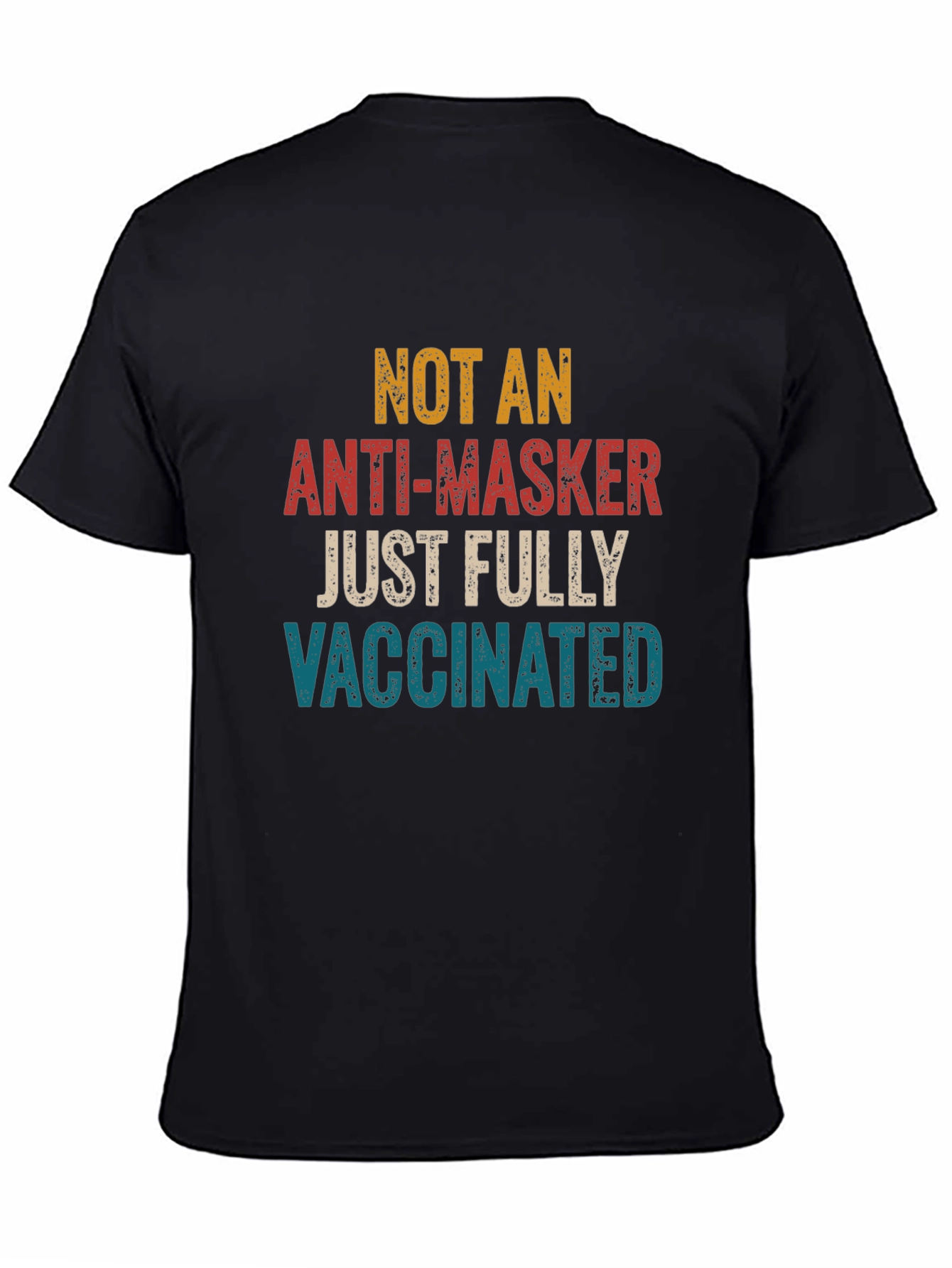 Fully Vaccinated T-Shirt - Anti-Masker Humor Tee